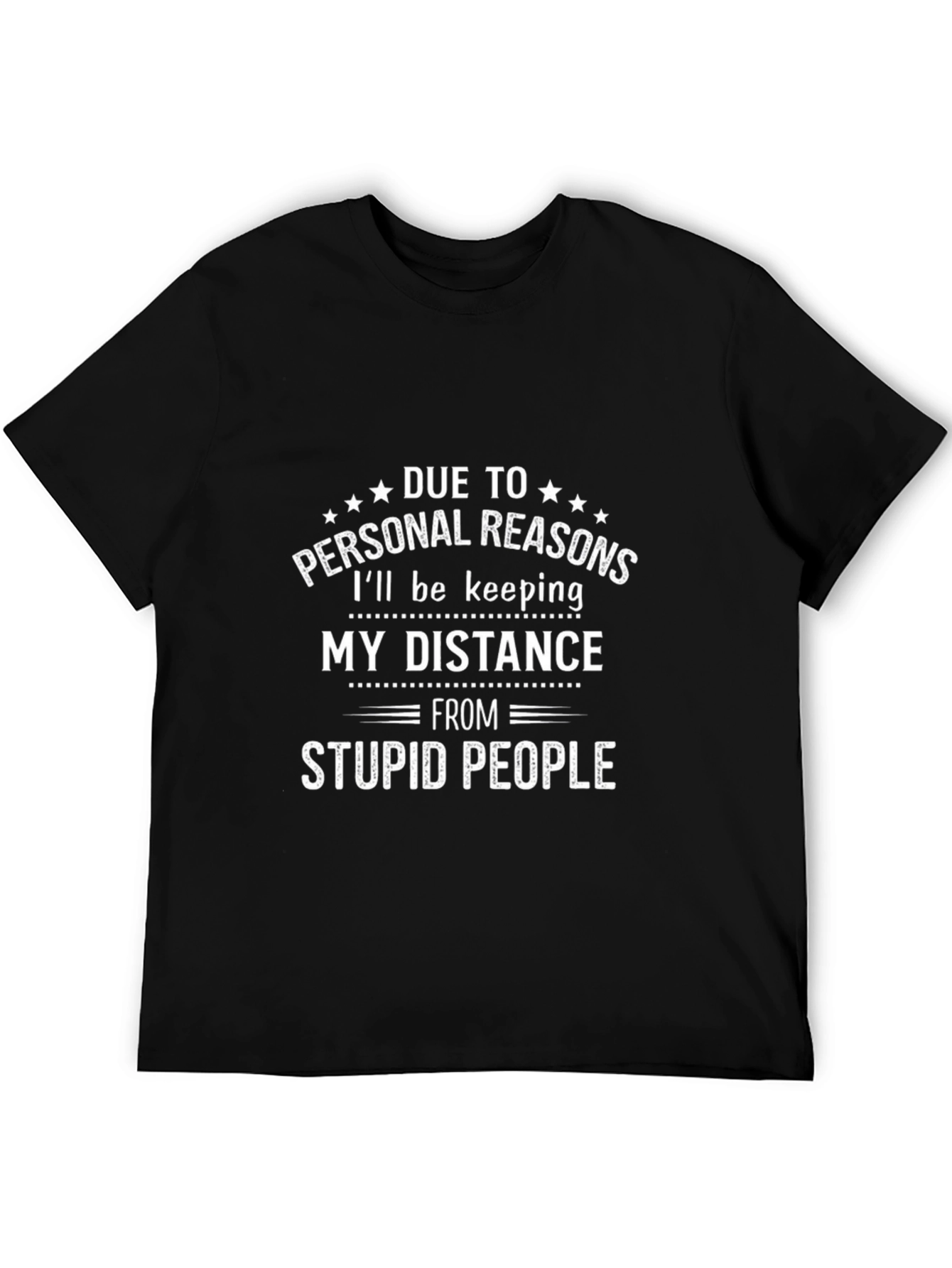 Distance From Stupid People Tee
