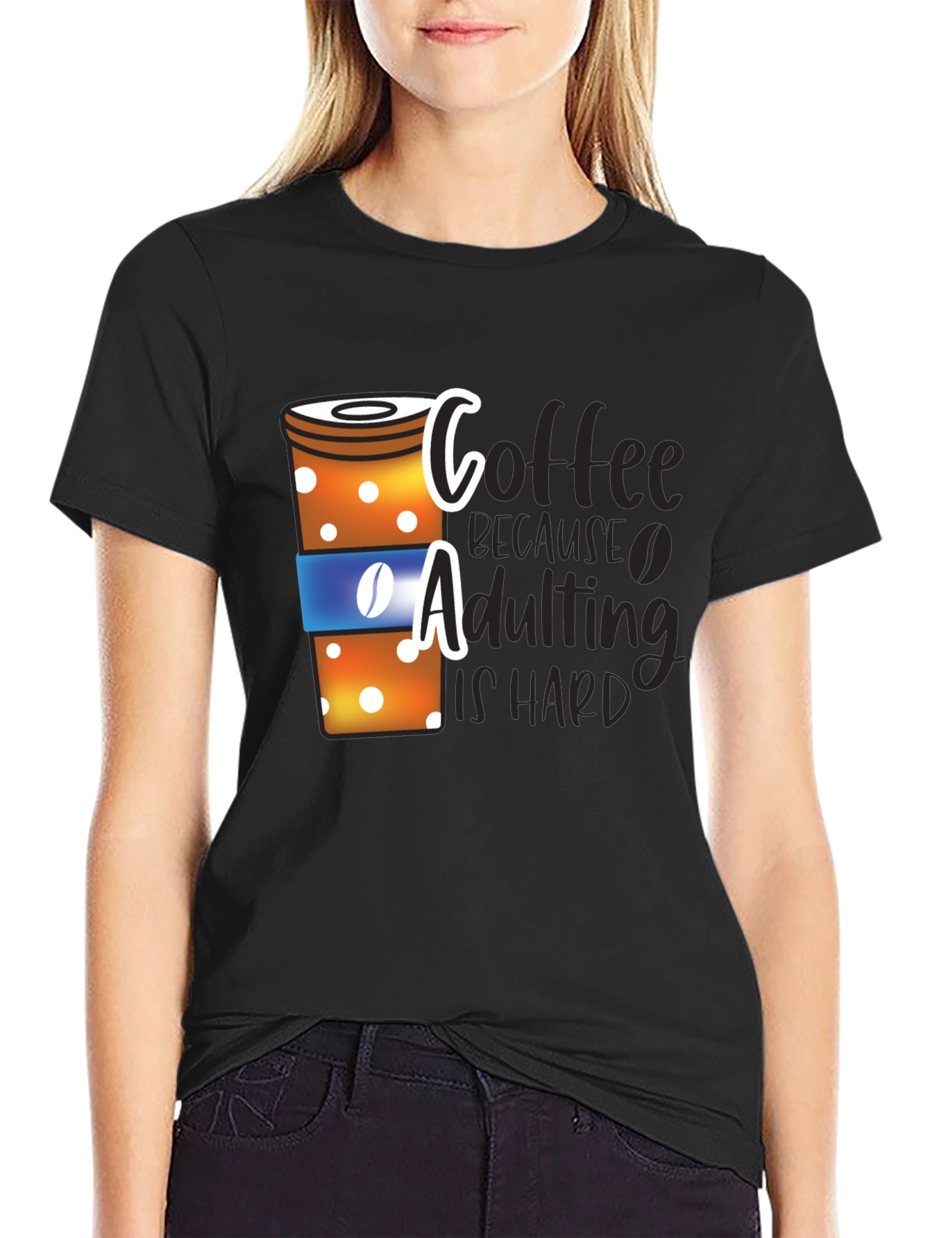 Coffee Because Adulting is Hard T-Shirt