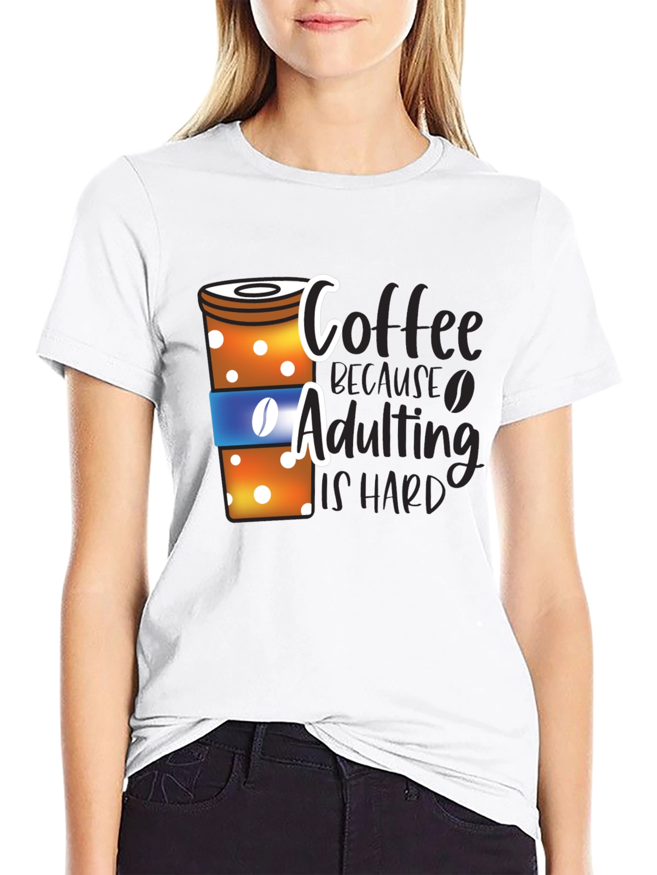 Coffee Because Adulting is Hard T-Shirt