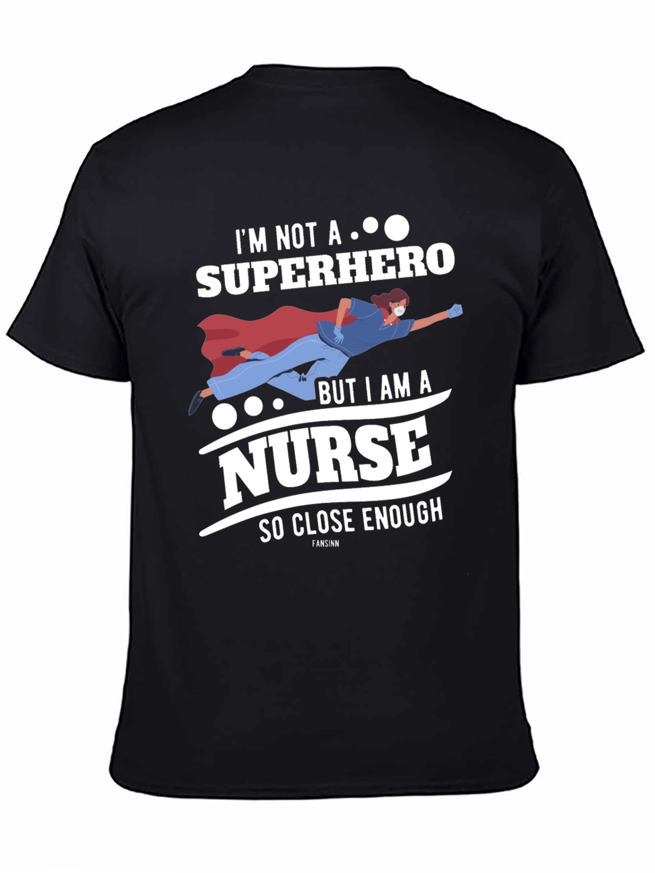 Nurse Superhero T-Shirt - Funny Heroic Healthcare Apparel