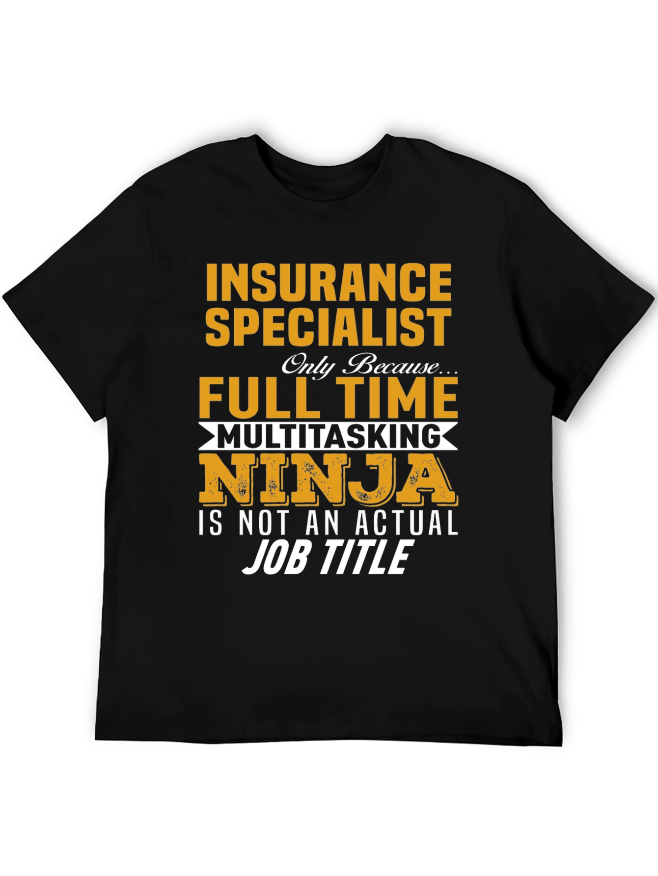 Insurance Specialist Ninja T-Shirt