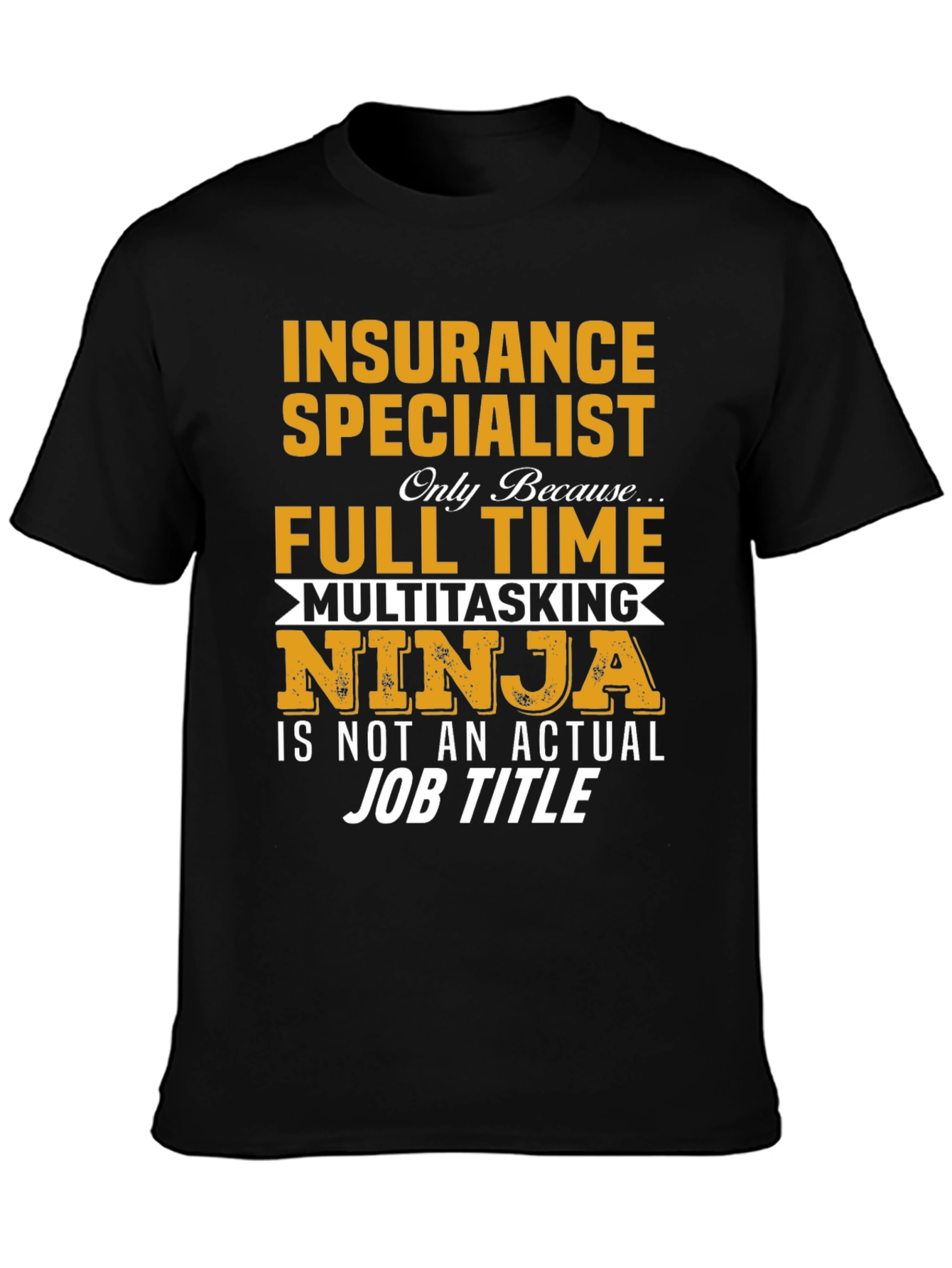 Insurance Specialist Ninja T-Shirt