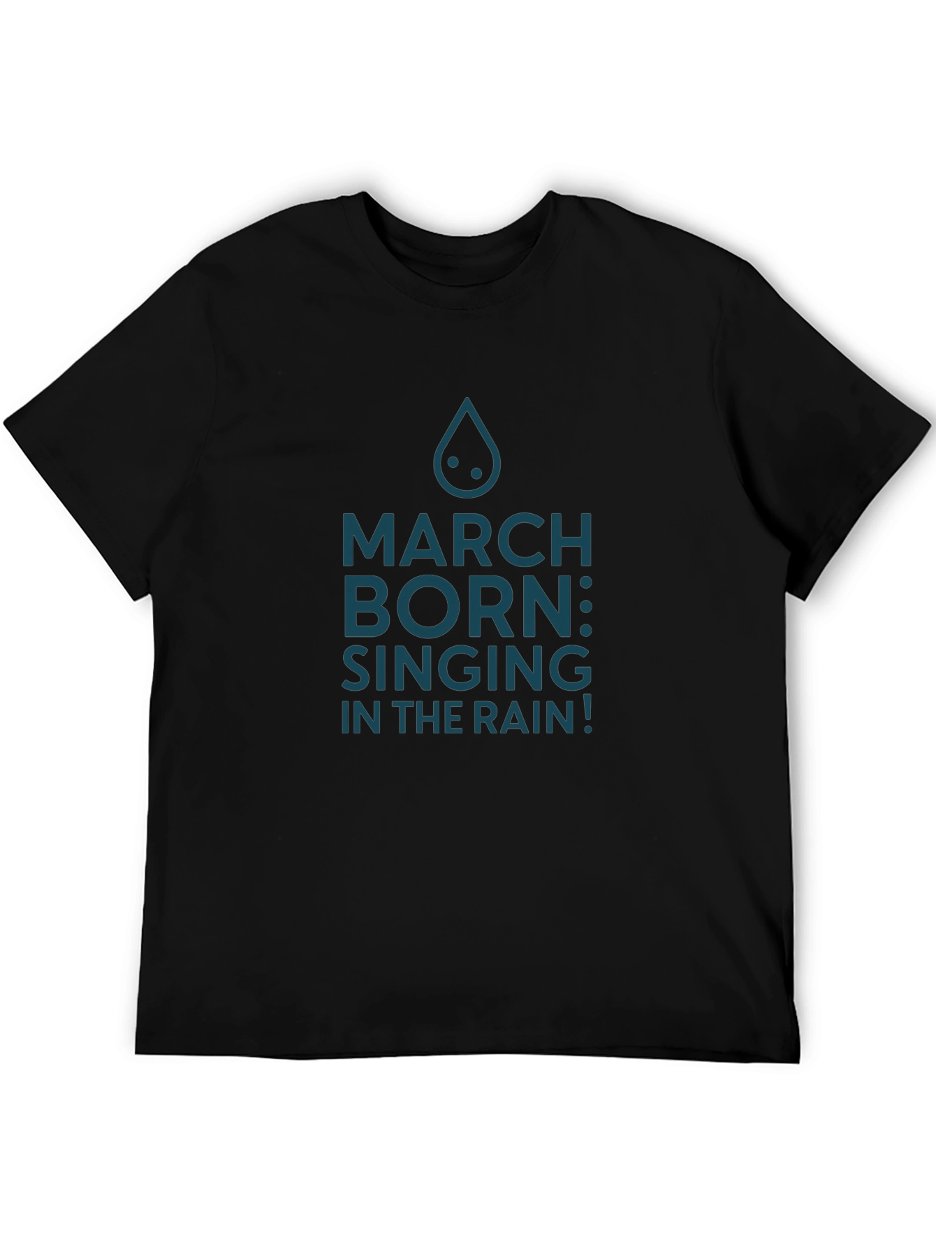 March Born Singing In The Rain T-Shirt