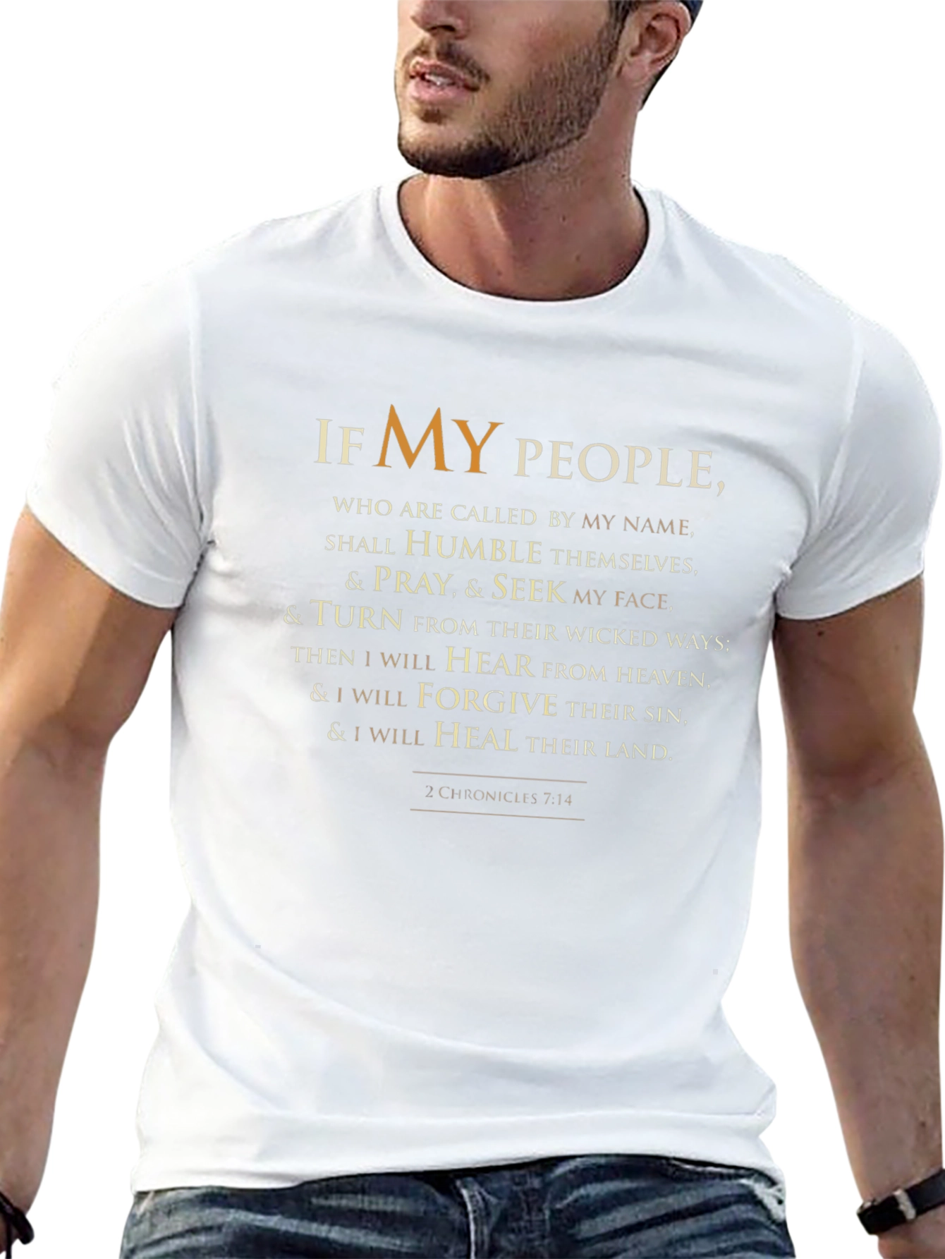 Faith-Based T-Shirt: If My People 2 Chronicles 7:14