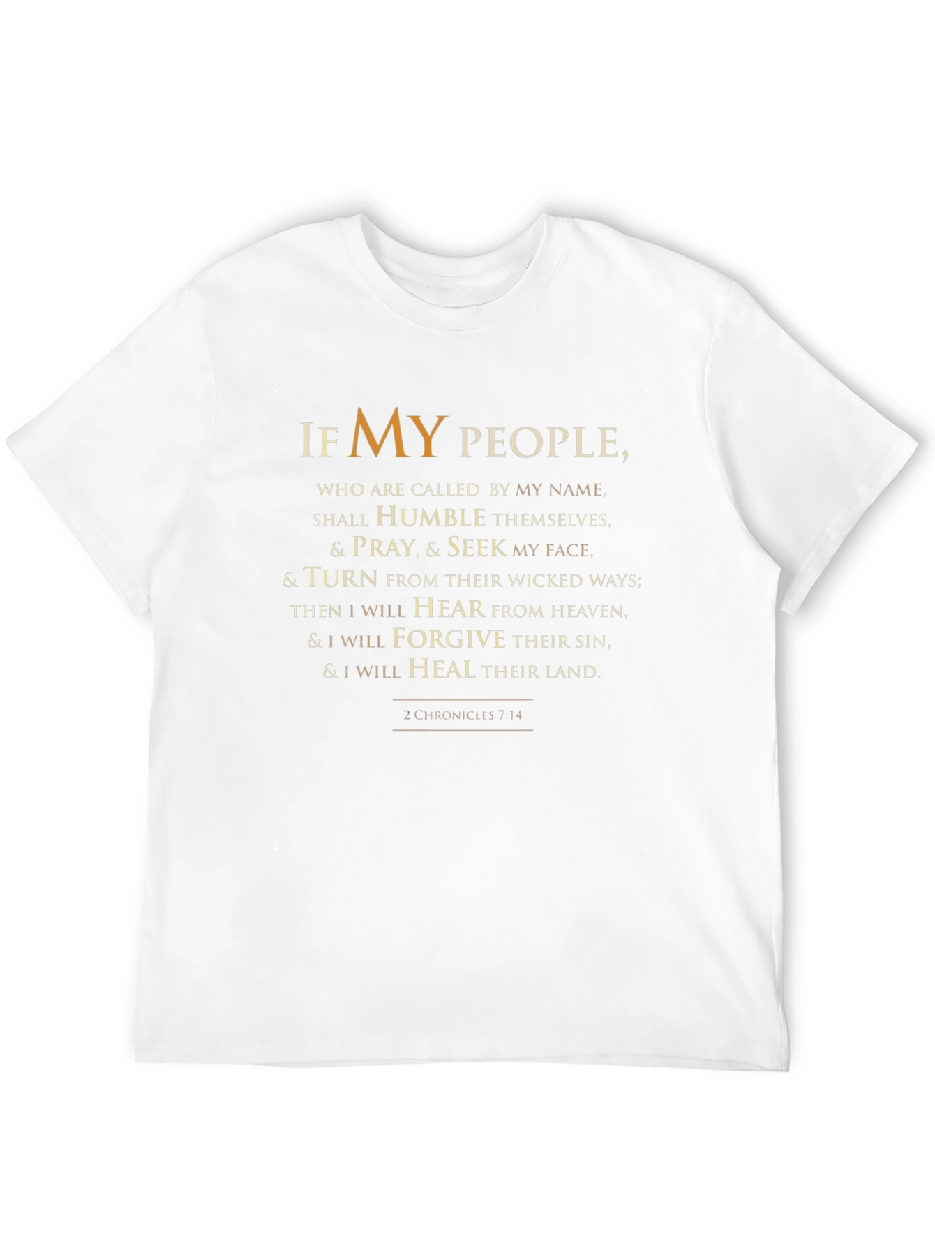 Faith-Based T-Shirt: If My People 2 Chronicles 7:14