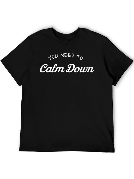 You Need to Calm Down Black T-Shirt