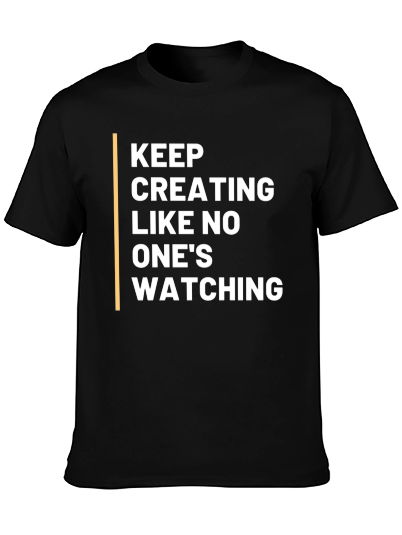 Keep Creating T-Shirt - Black