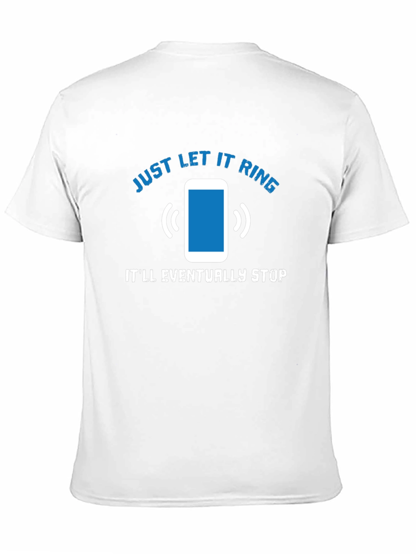 Just Let It Ring T-Shirt