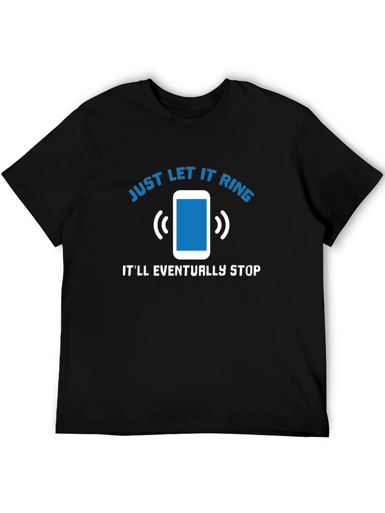 Just Let It Ring T-Shirt