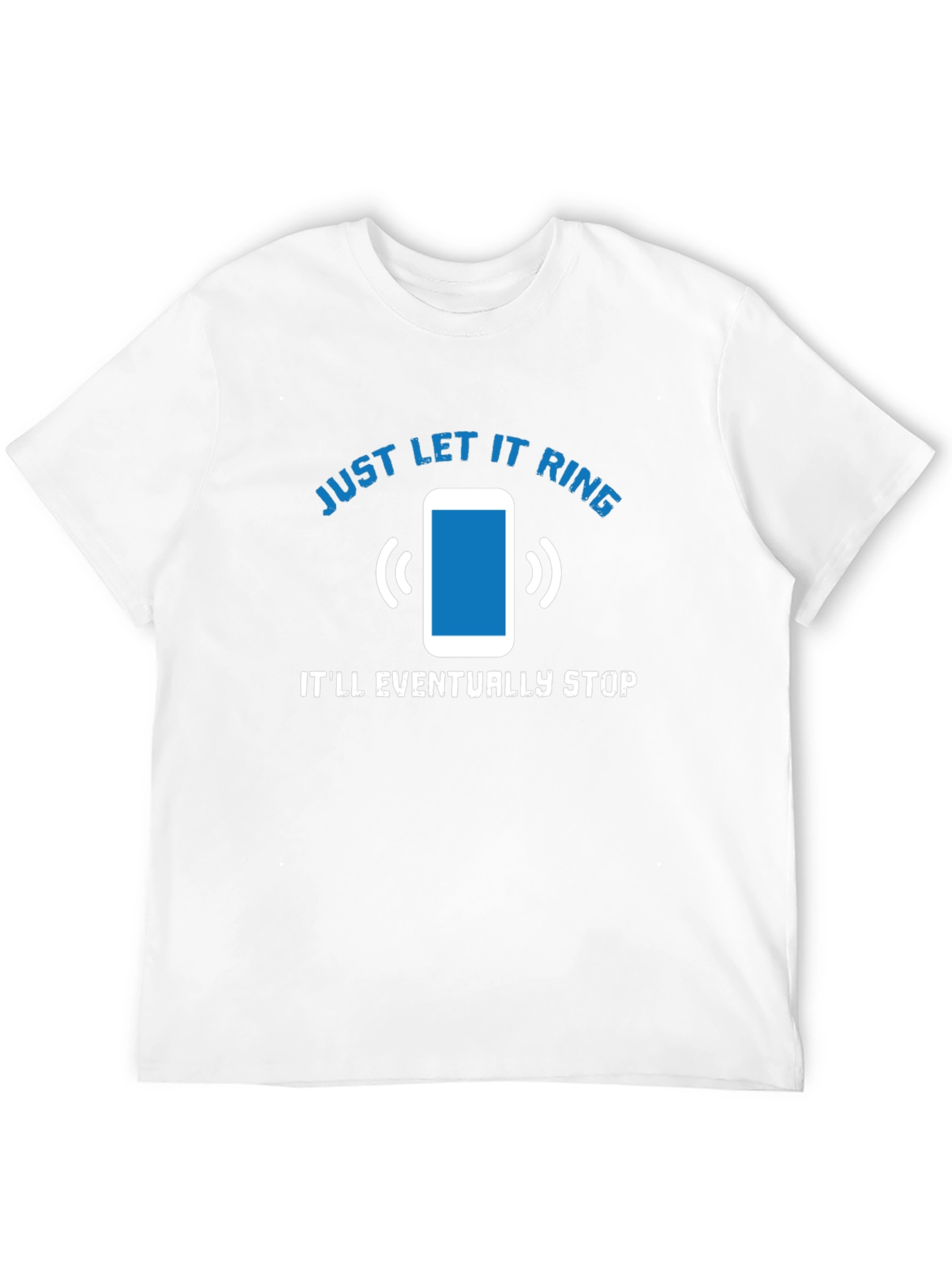 Just Let It Ring T-Shirt