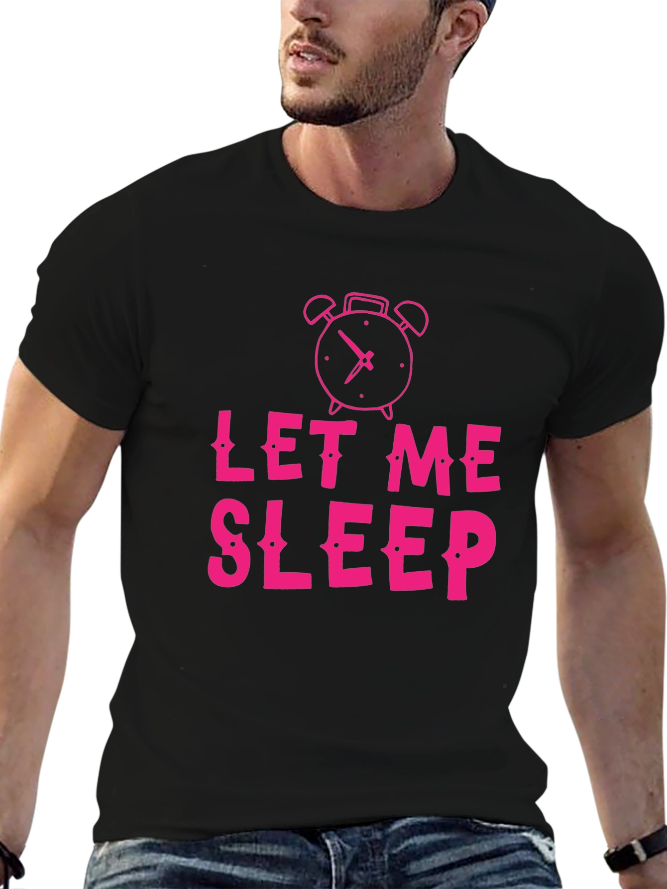 Let Me Sleep Black T-Shirt - Funny Graphic Tee