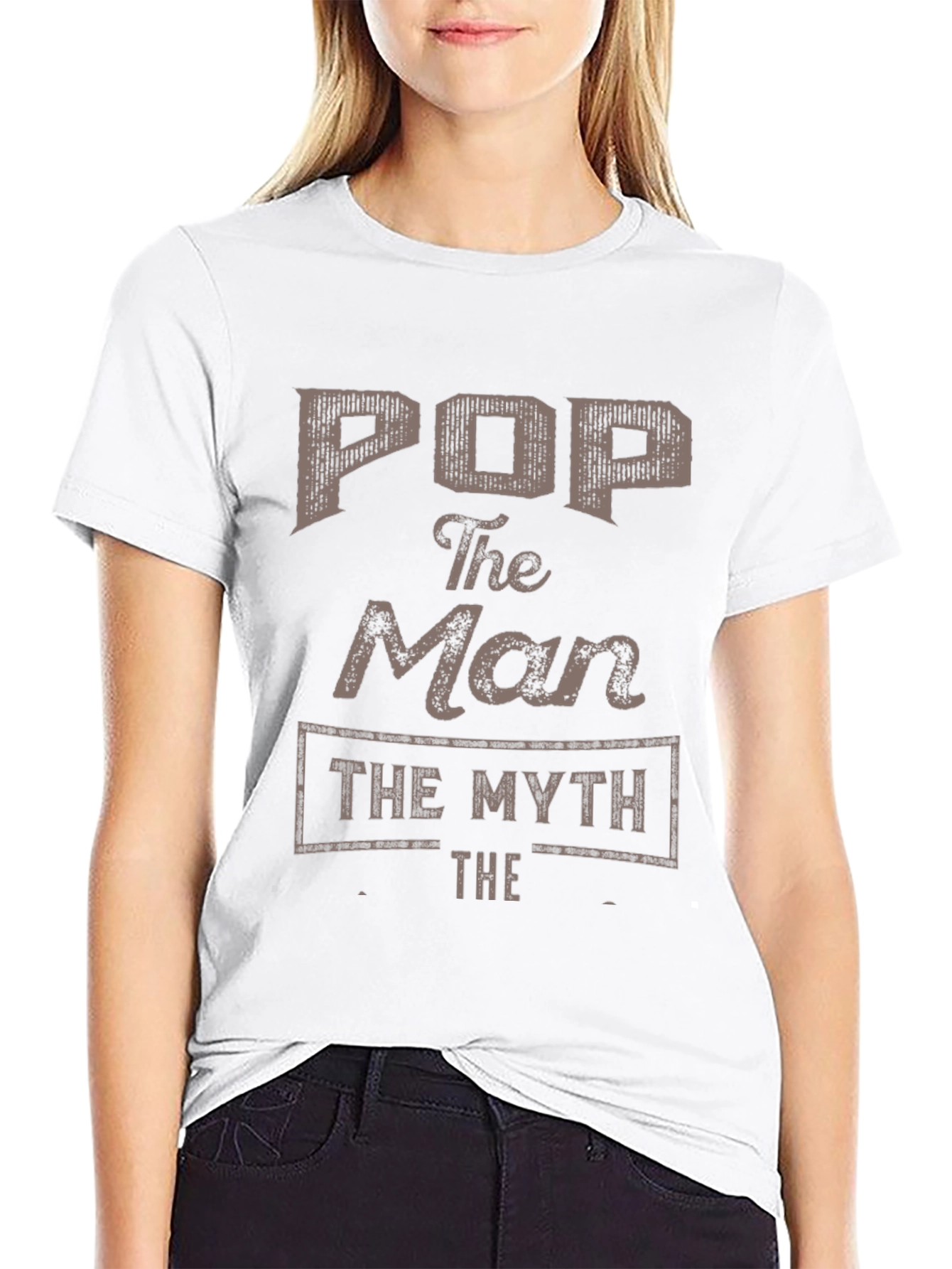 Pop The Man The Myth T-Shirt