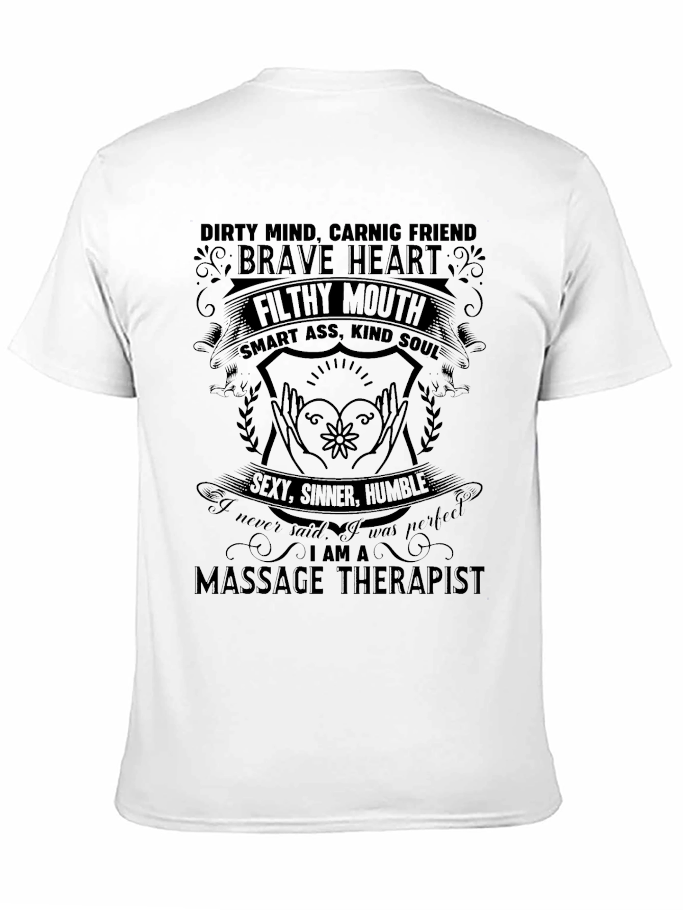 Massage Therapist Tee - Dirty Mind Brave Heart