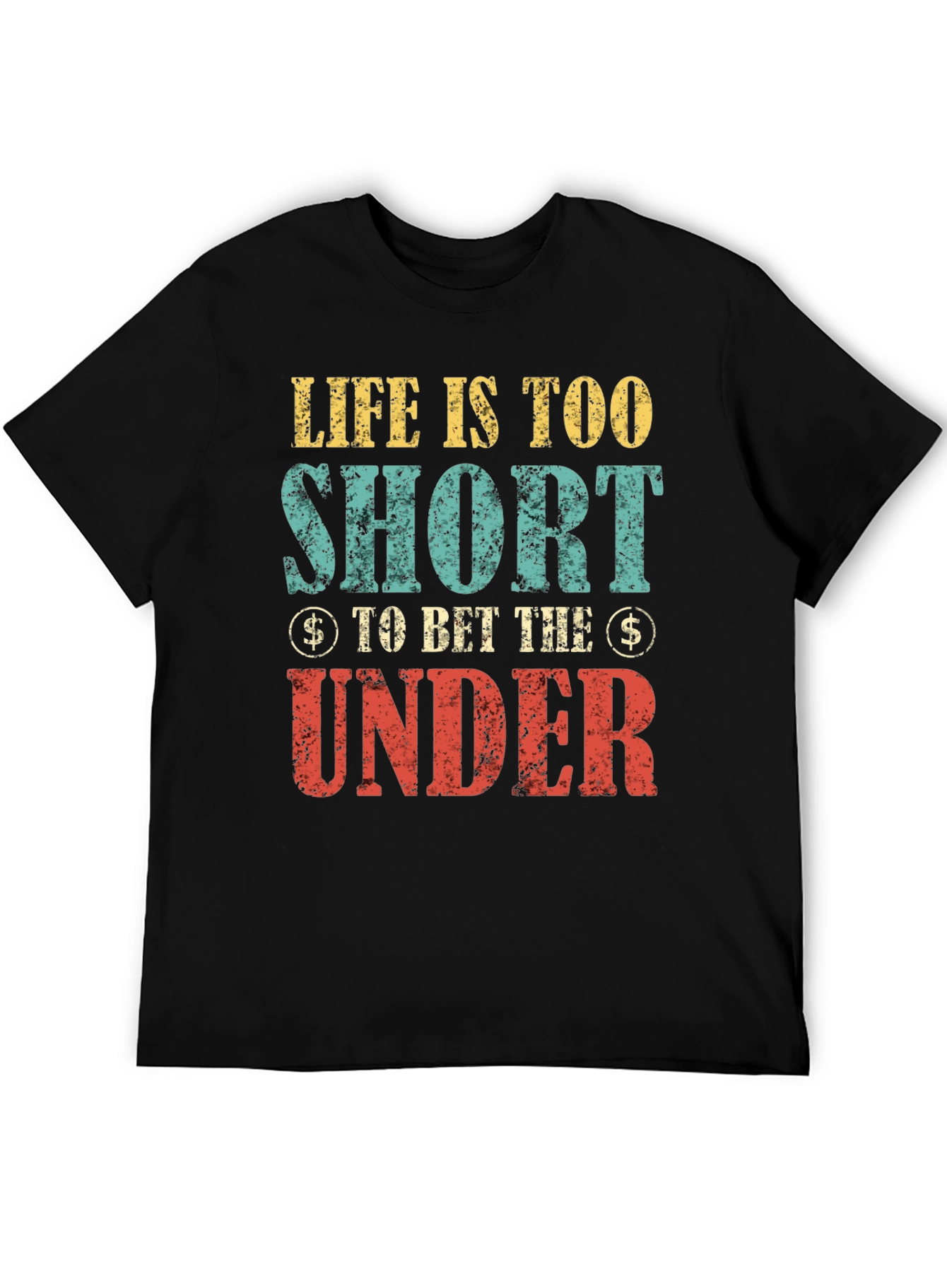 Life Is Too Short T-Shirt