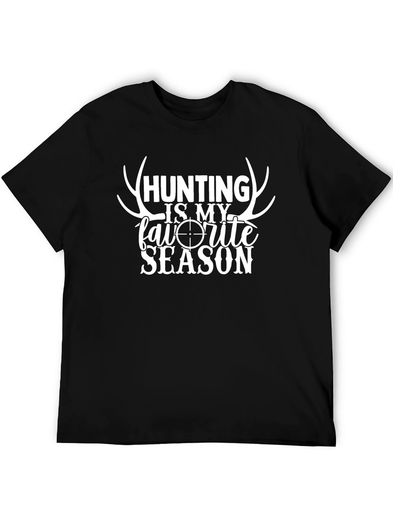Hunting Is My Favorite Season Black T-Shirt