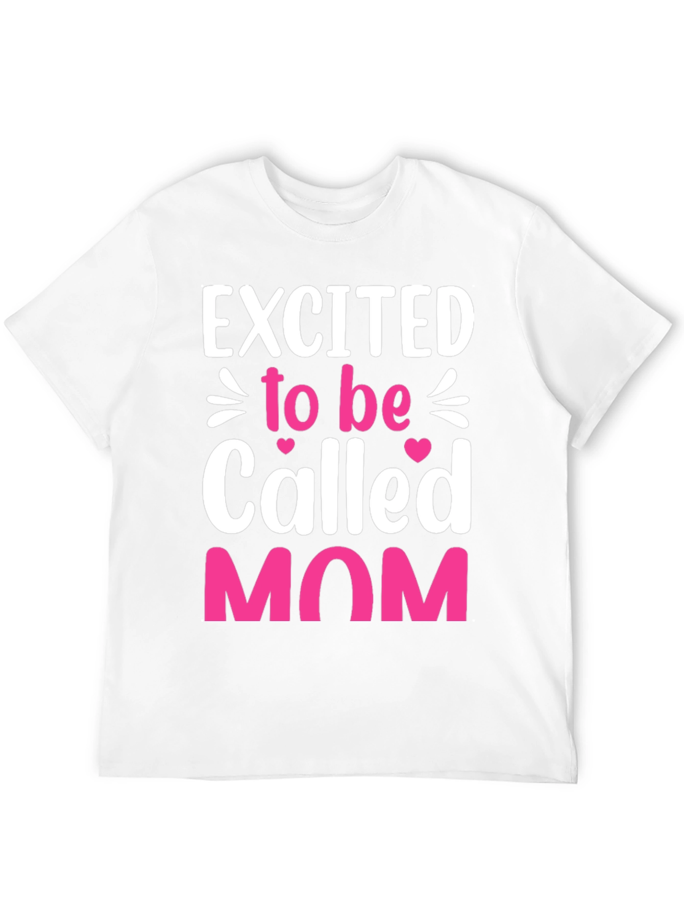 Excited to be Called Mom Graphic T-Shirt