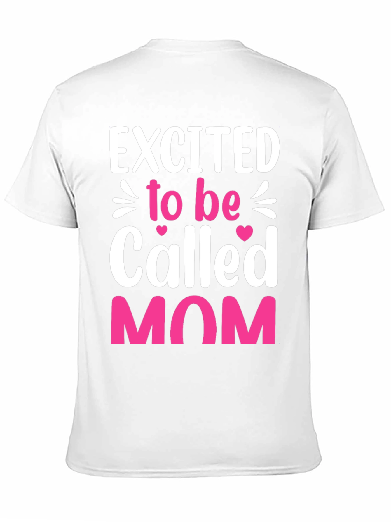 Excited to be Called Mom Graphic T-Shirt