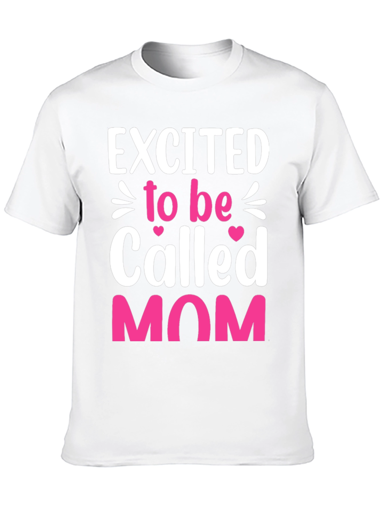 Excited to be Called Mom Graphic T-Shirt