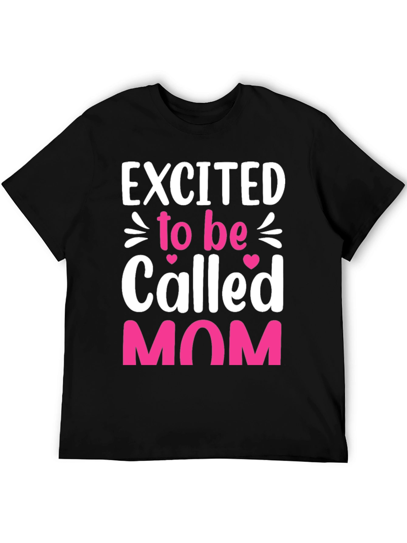 Excited to be Called Mom Graphic T-Shirt