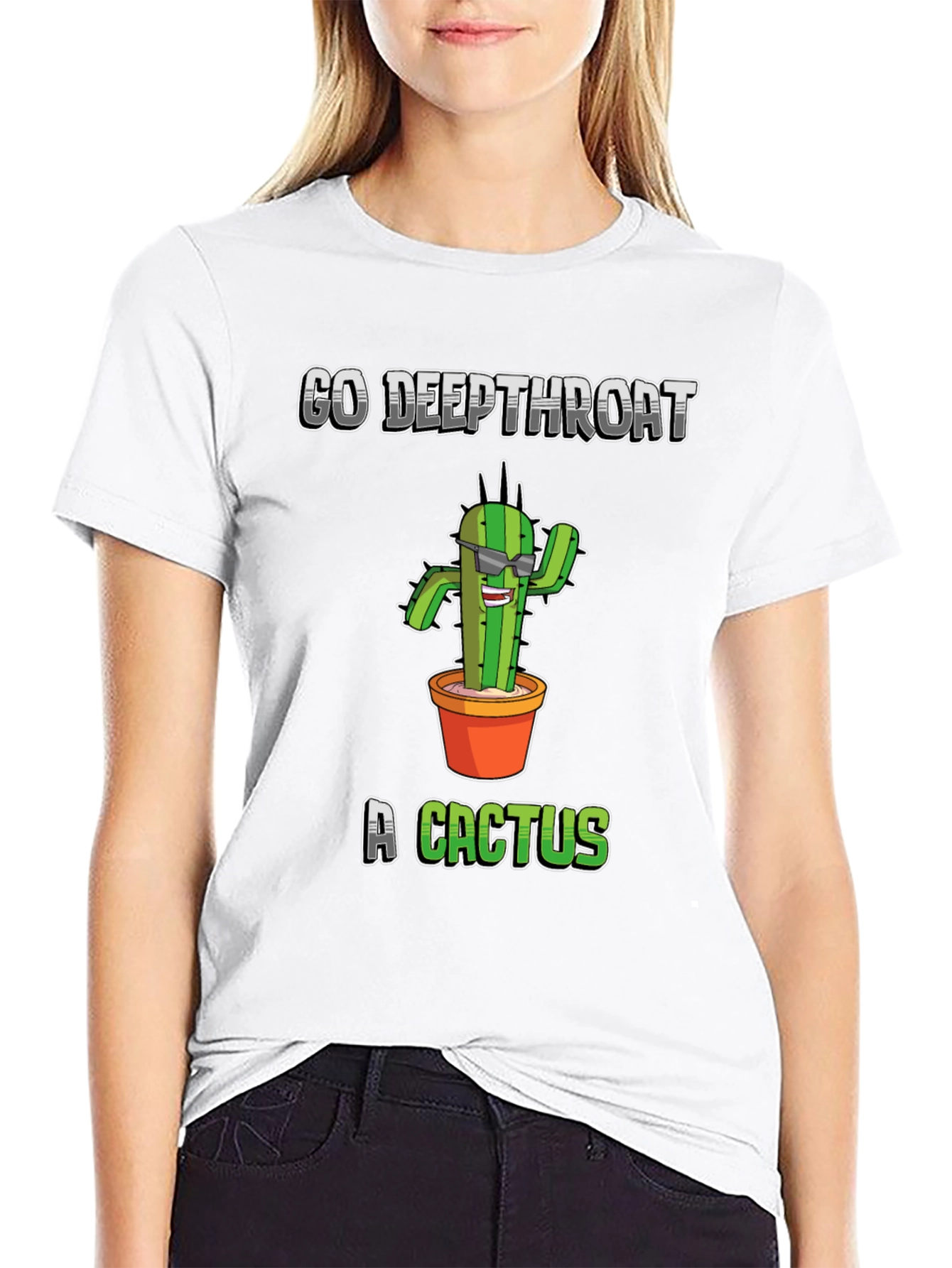 Go Deepthroat a Cactus T-Shirt - Funny Graphic Tee