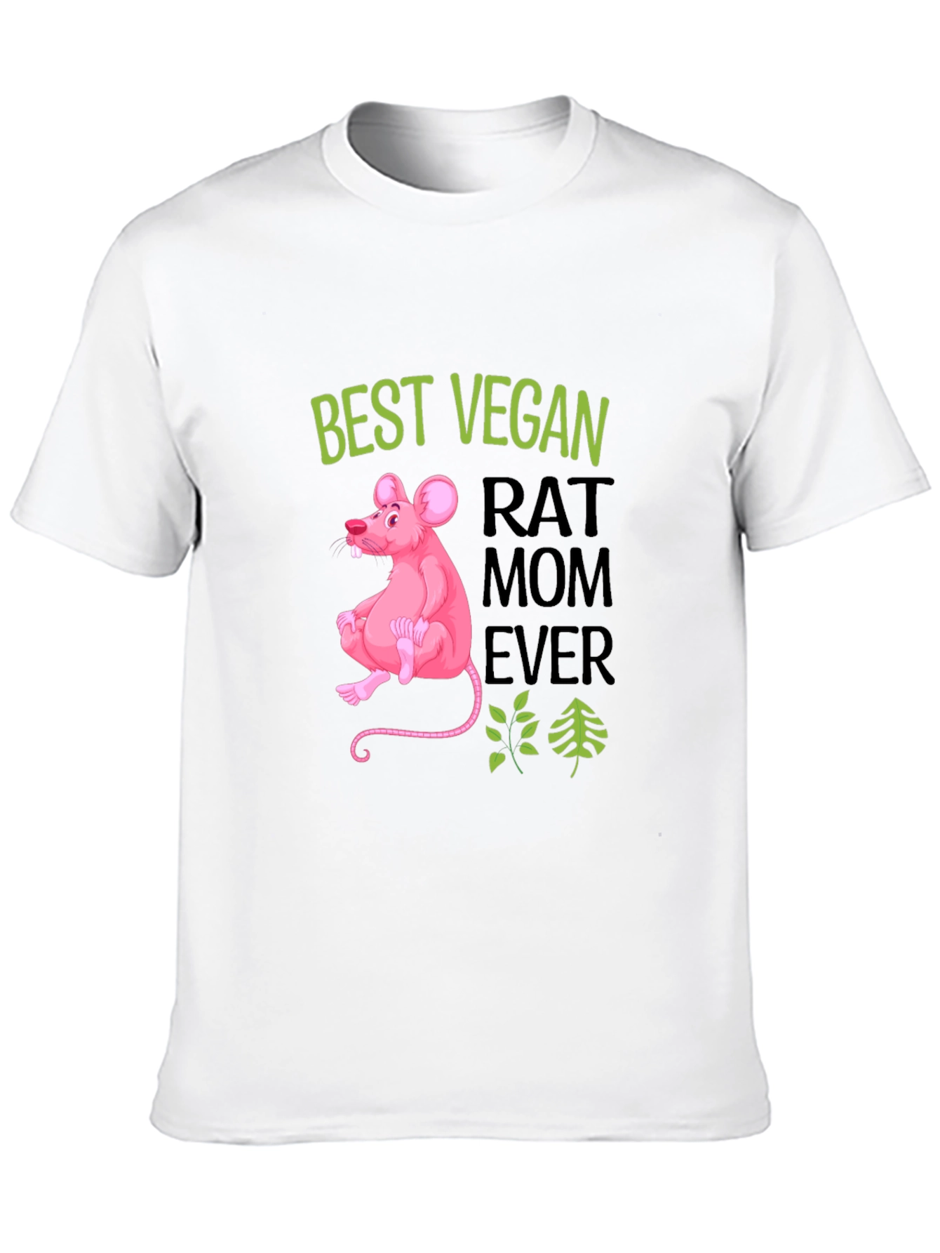 Vegan Rat Mom Ever T-Shirt