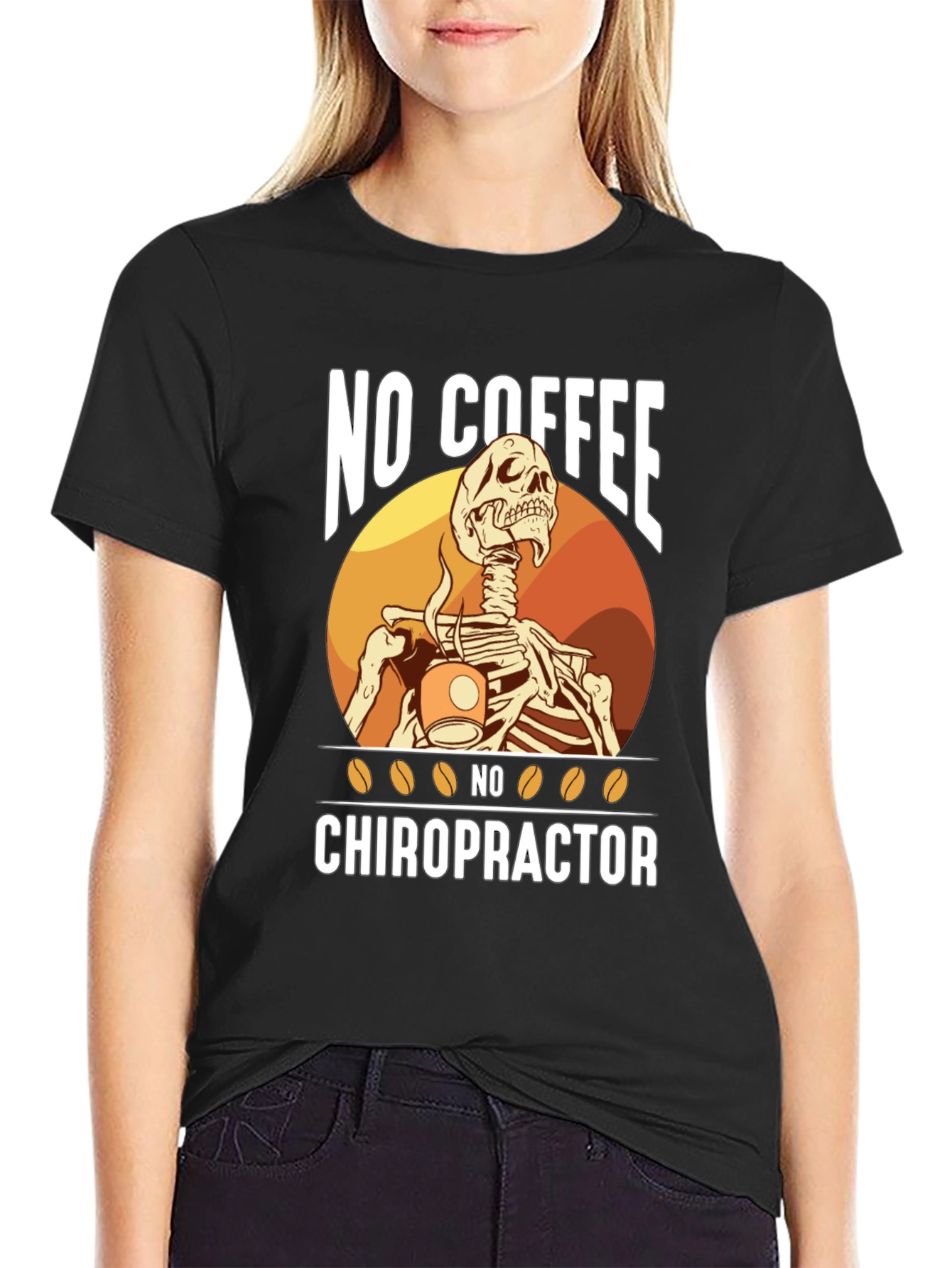 Funny Chiropractic T-Shirt - No Coffee No Chiropractor