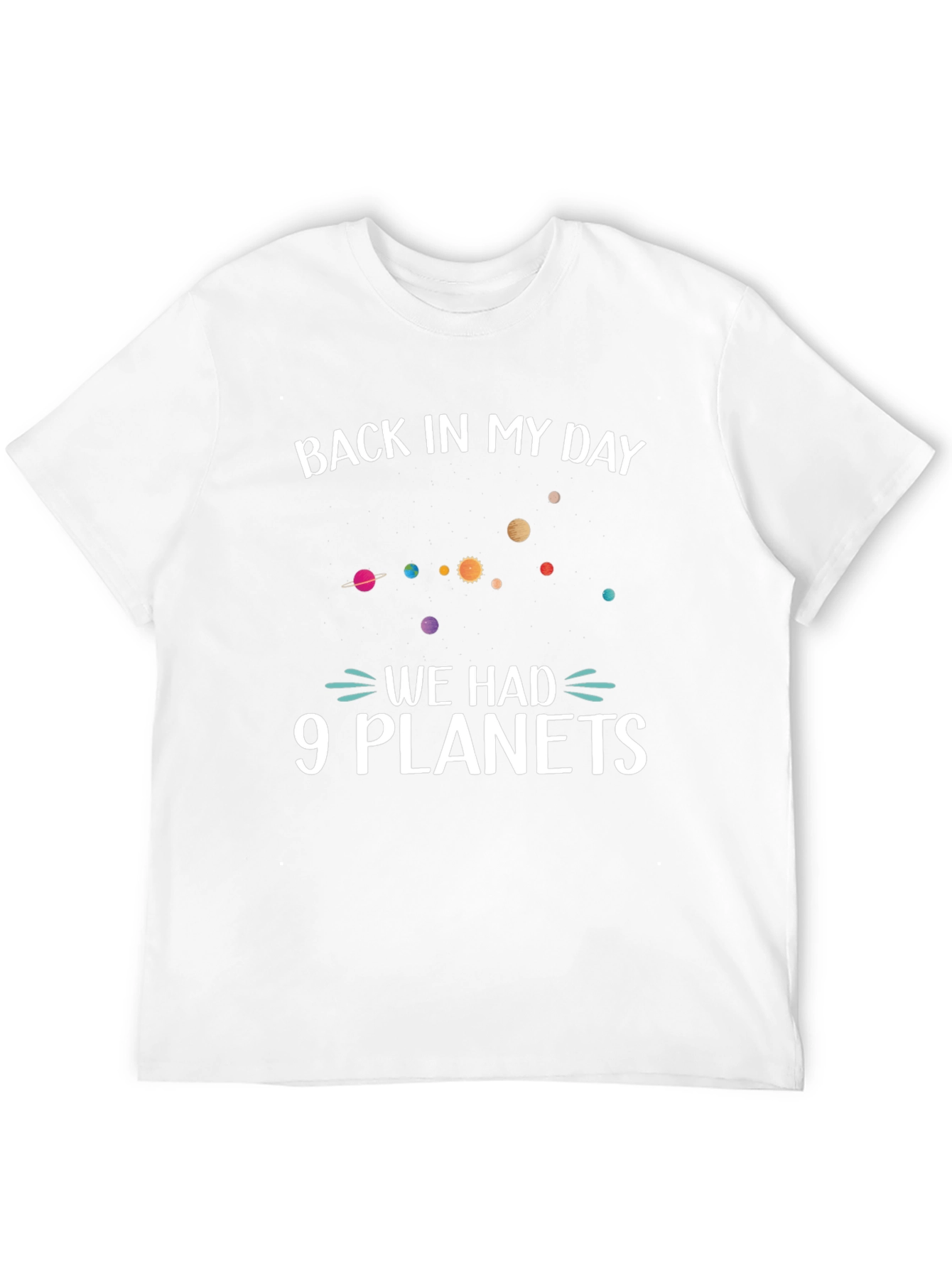 Back In My Day 9 Planets Funny Space T-Shirt