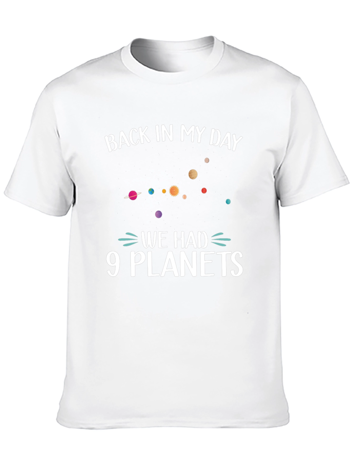 Back In My Day 9 Planets Funny Space T-Shirt