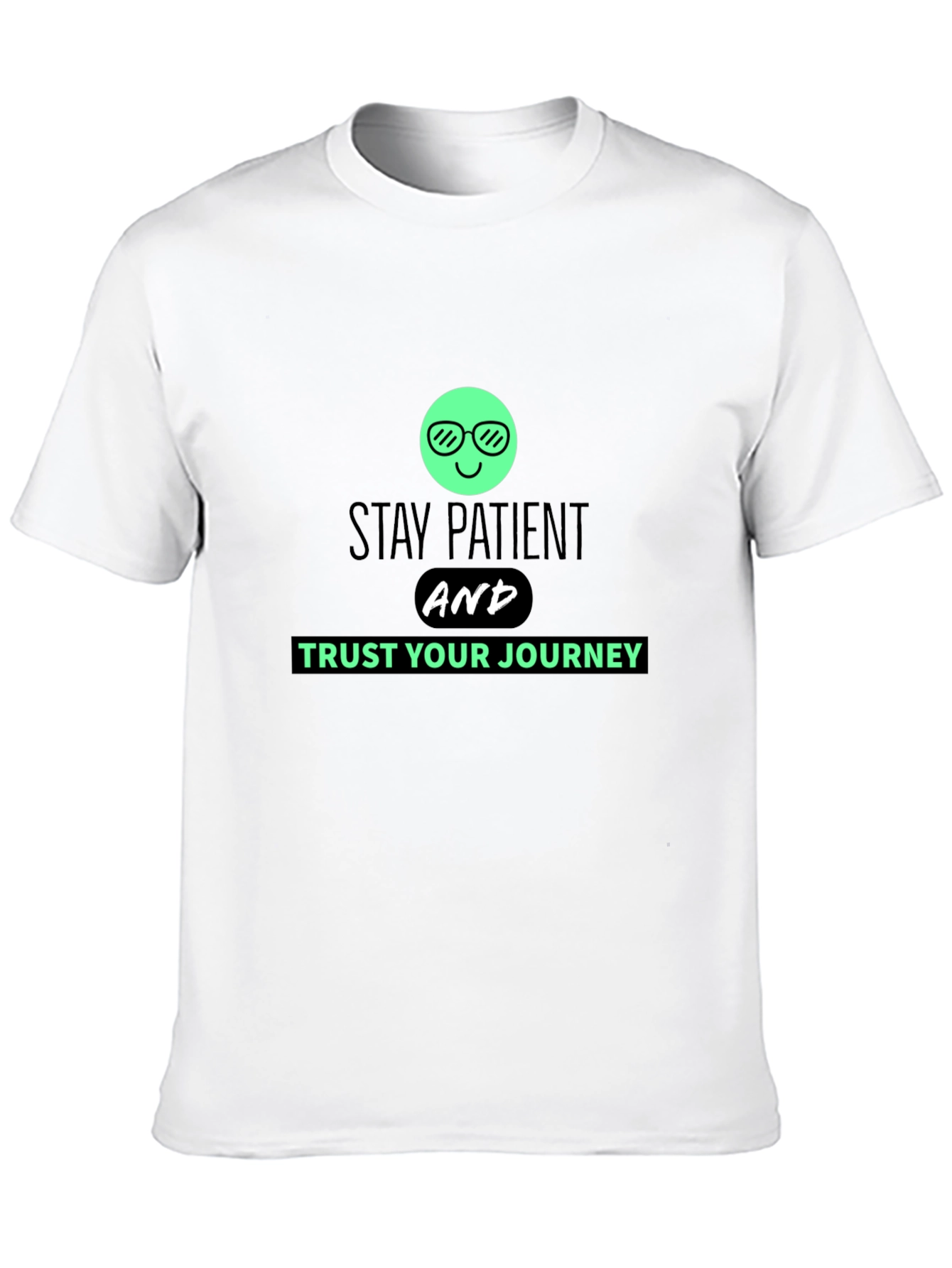 Stay Patient Trust Your Journey Black T-Shirt