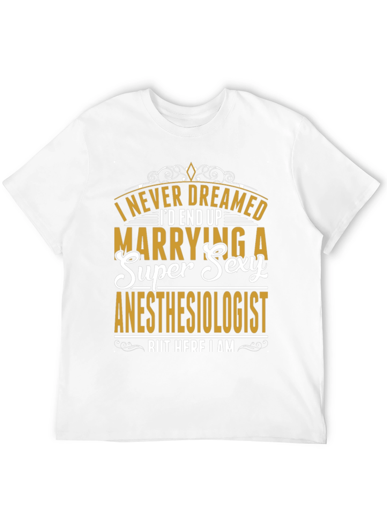 Funny Anesthesiologist Husband T-Shirt
