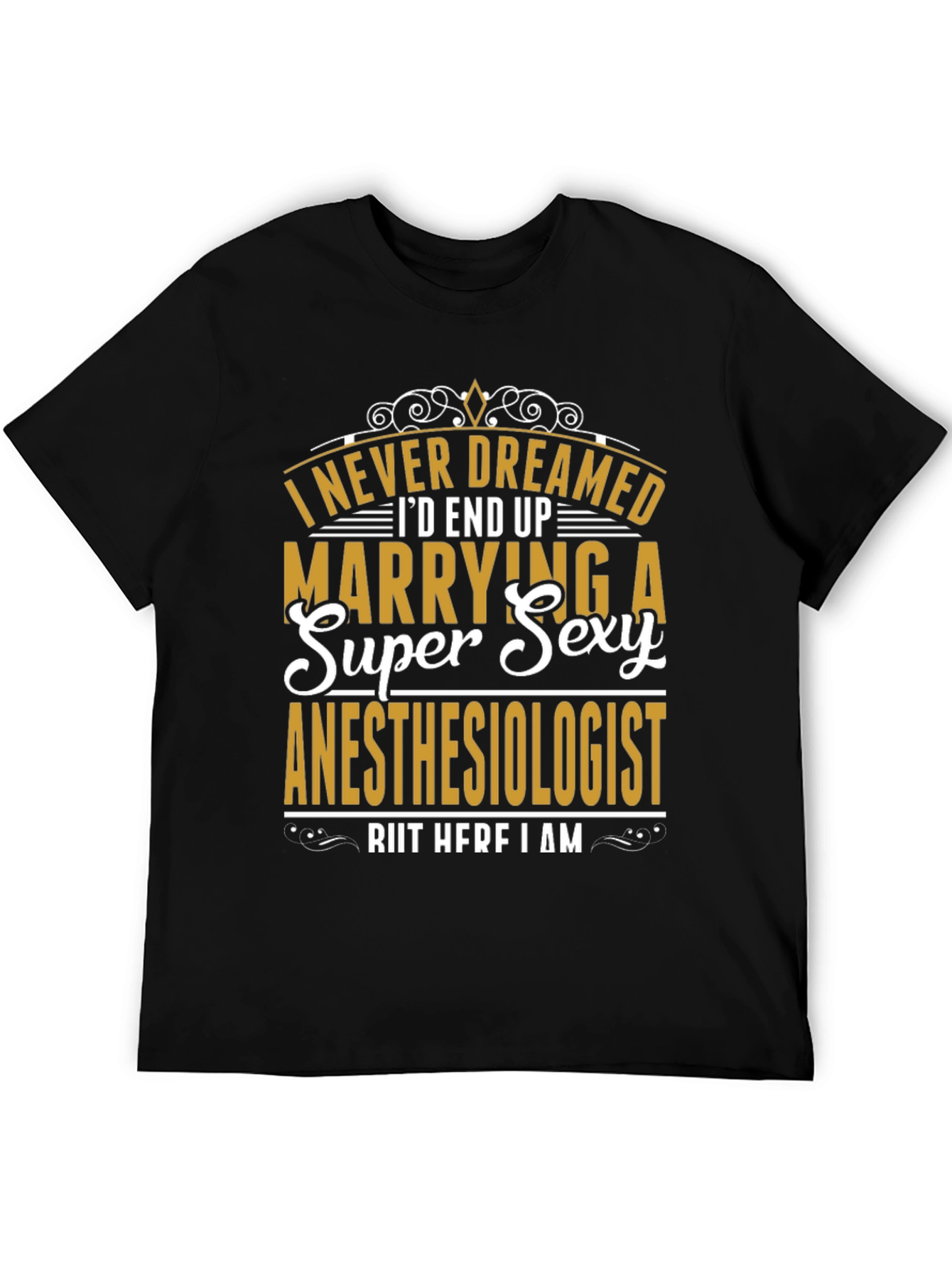 Funny Anesthesiologist Husband T-Shirt