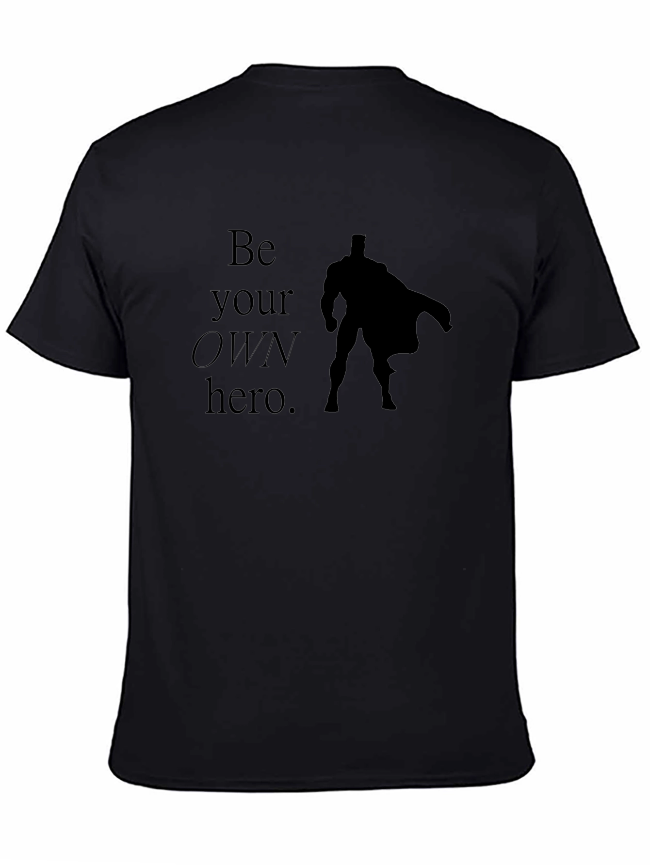 Be Your Own Hero T-Shirt