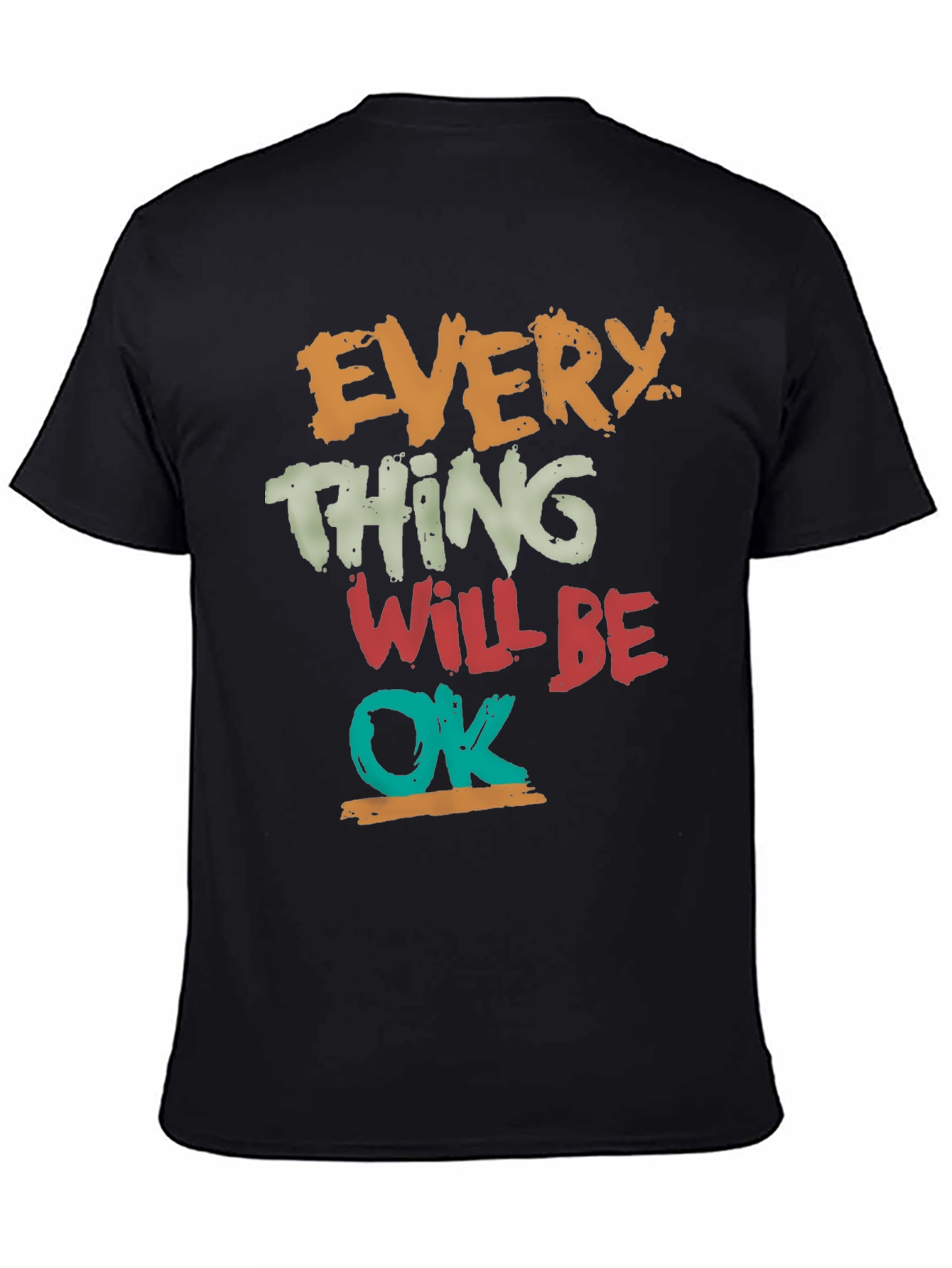 Everything Will Be OK Graphic Tee