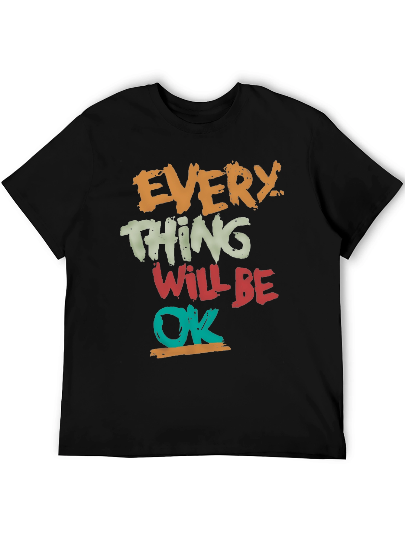 Everything Will Be OK Graphic Tee