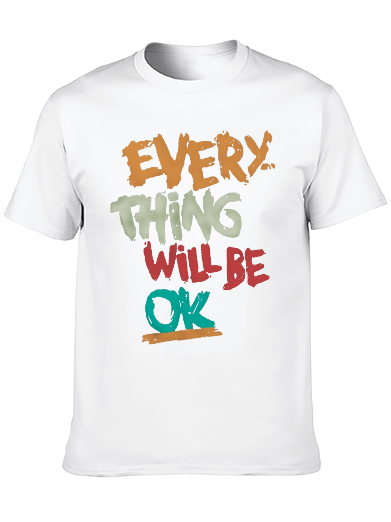 Everything Will Be OK Graphic Tee