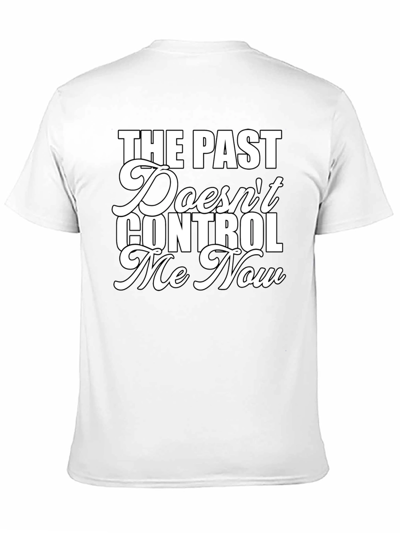 The Past Doesnt Control Me Now Graphic Tee