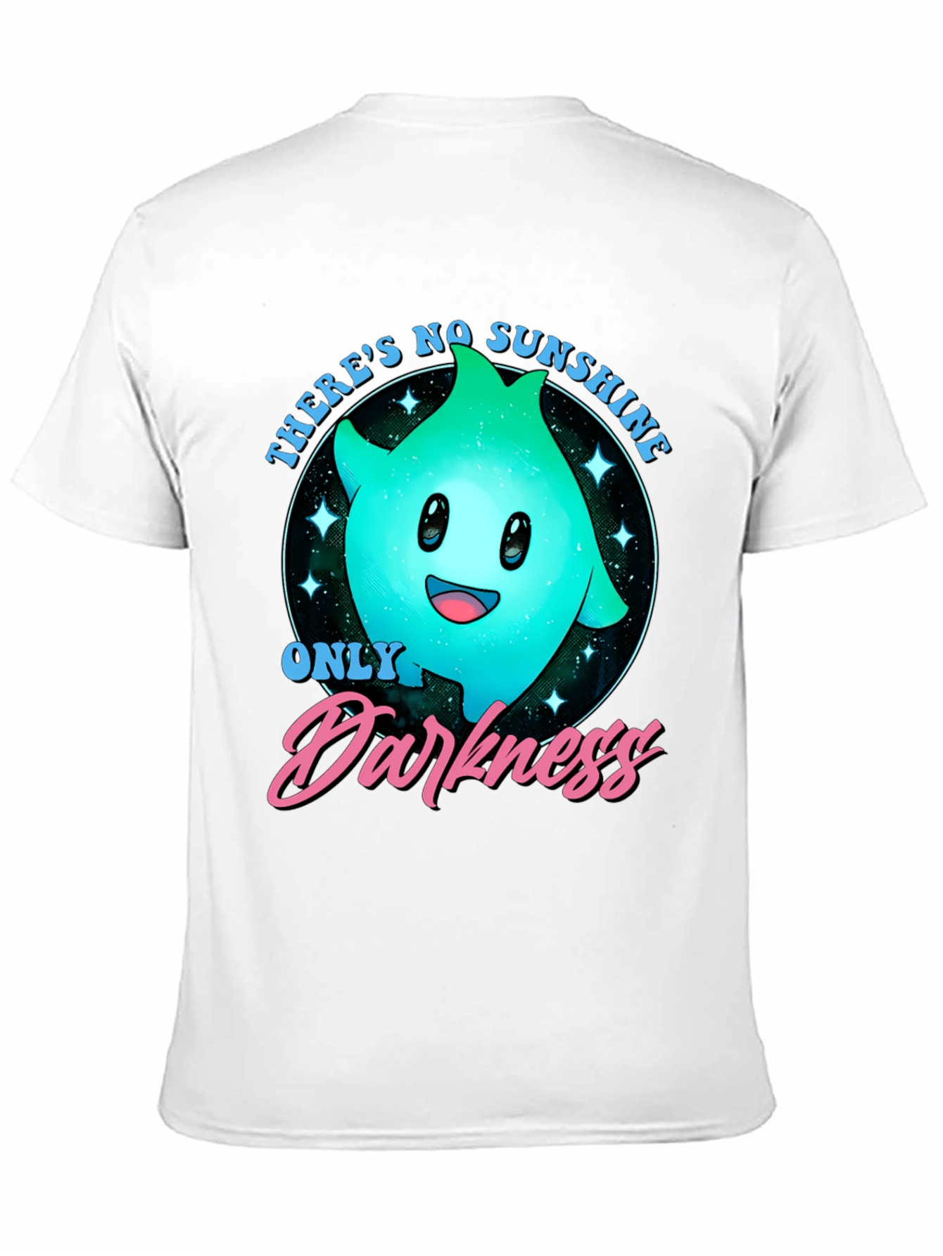 Theres No Sunshine - Only Darkness T-Shirt