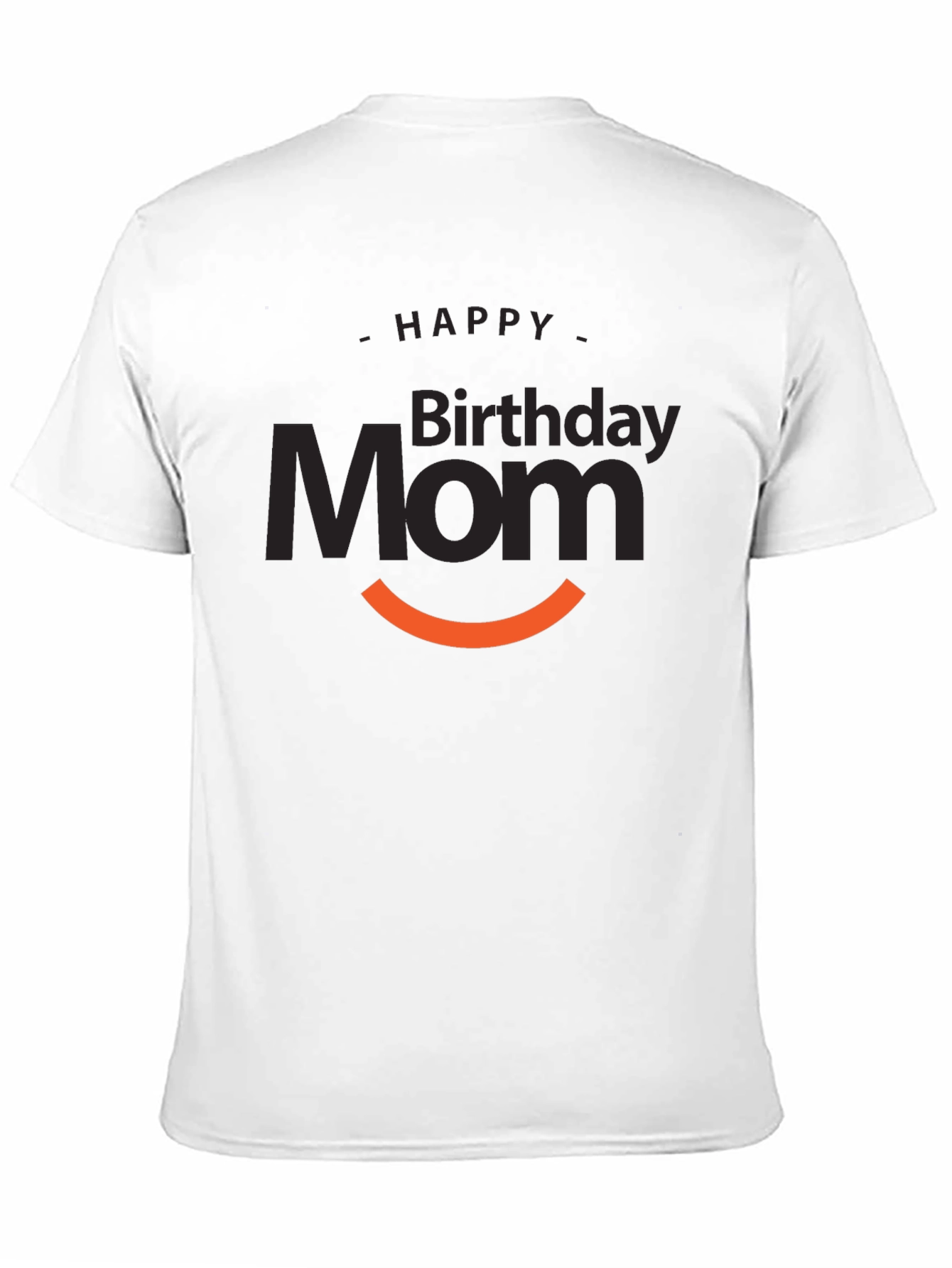 Happy Birthday Mom Graphic T-Shirt