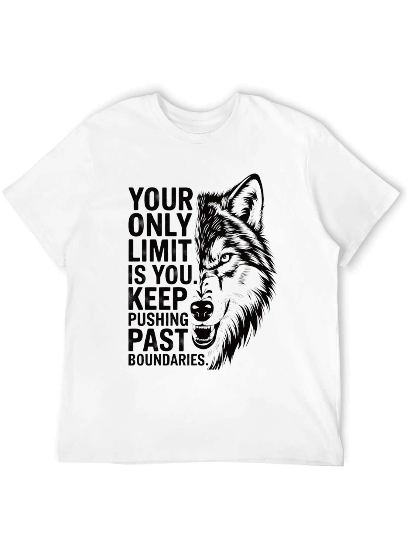 Motivational Wolf Graphic T-Shirt