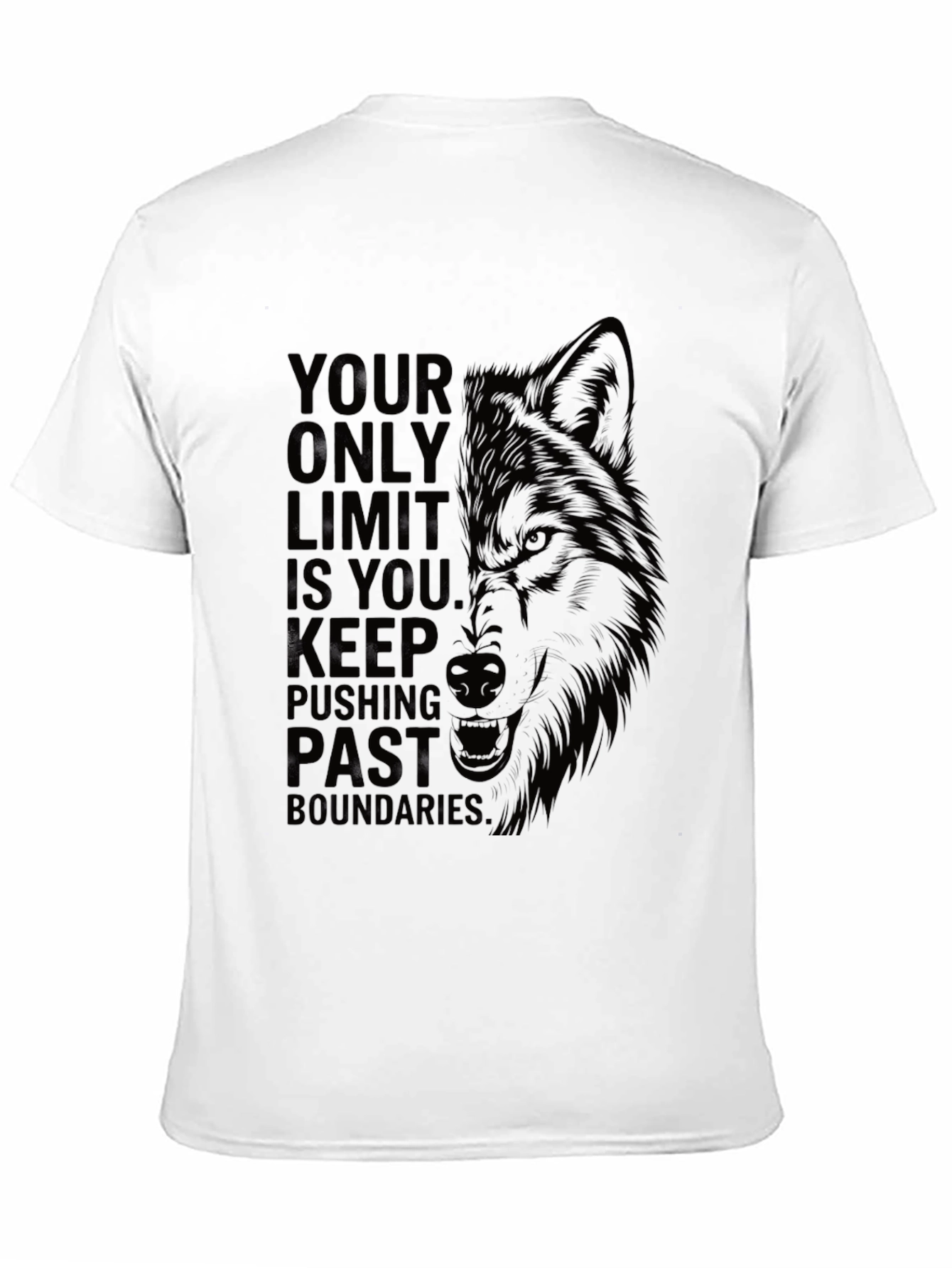 Motivational Wolf Graphic T-Shirt