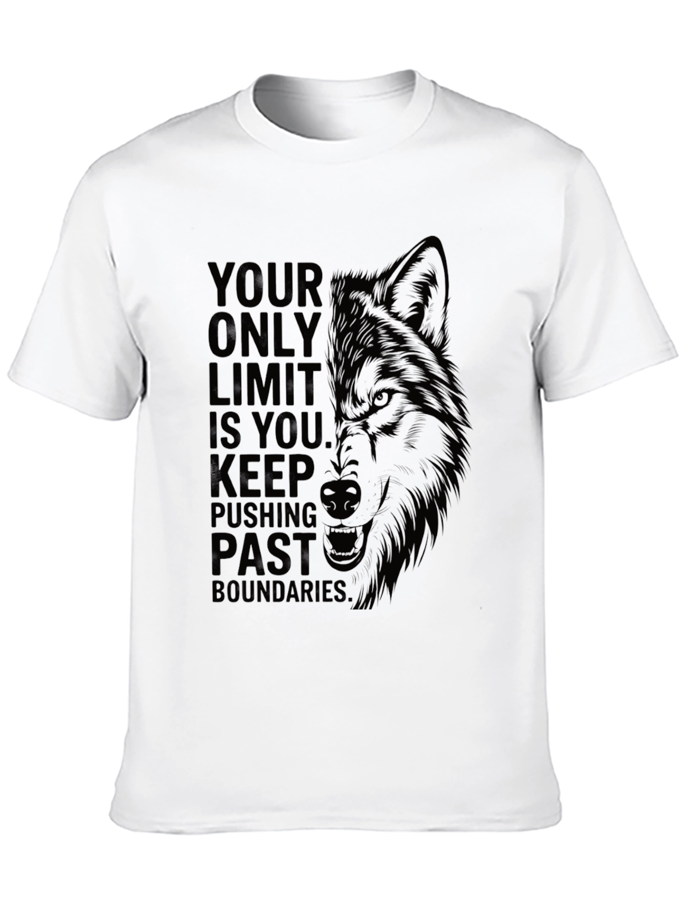 Motivational Wolf Graphic T-Shirt