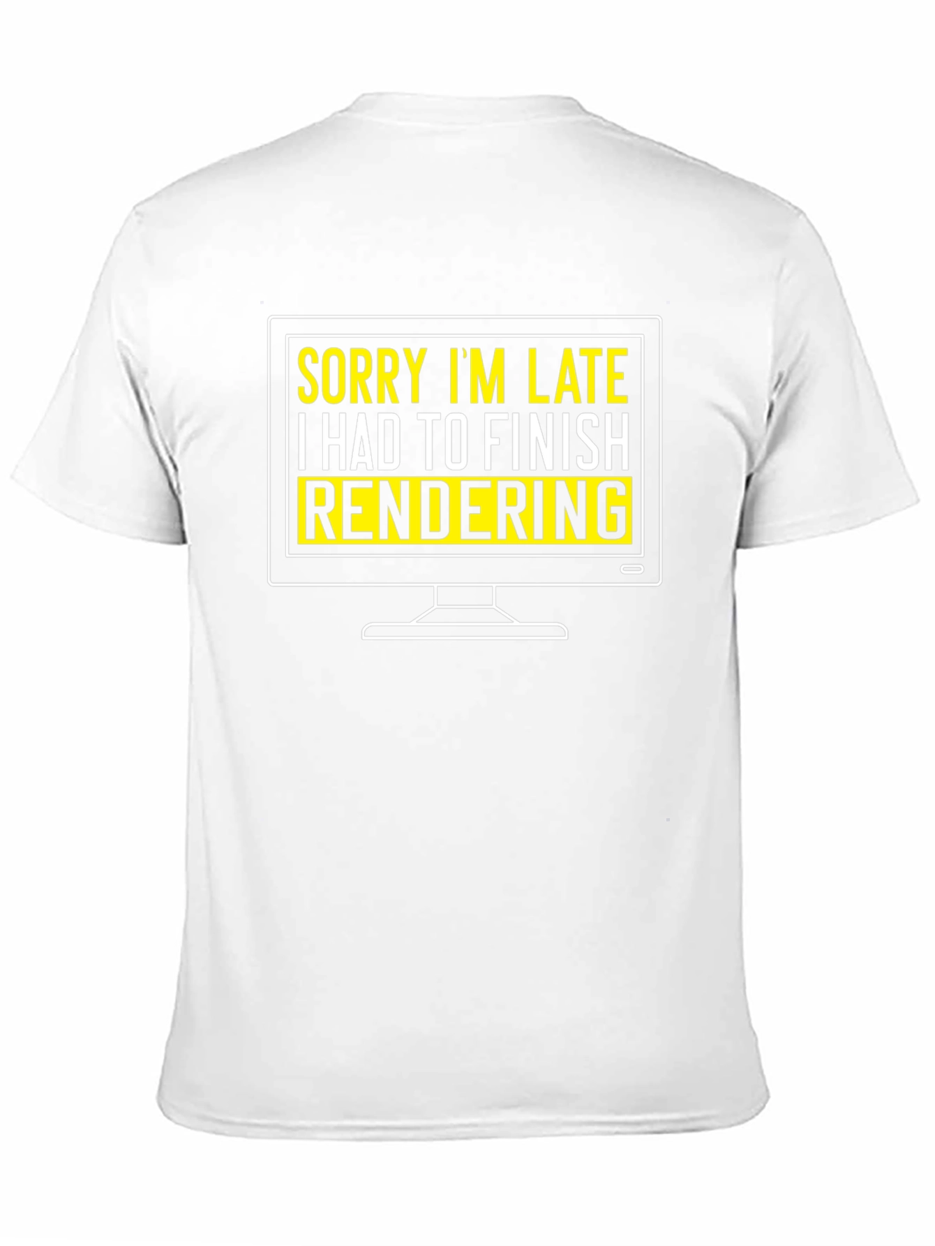 Sorry Im Late Rendering Graphic T-Shirt
