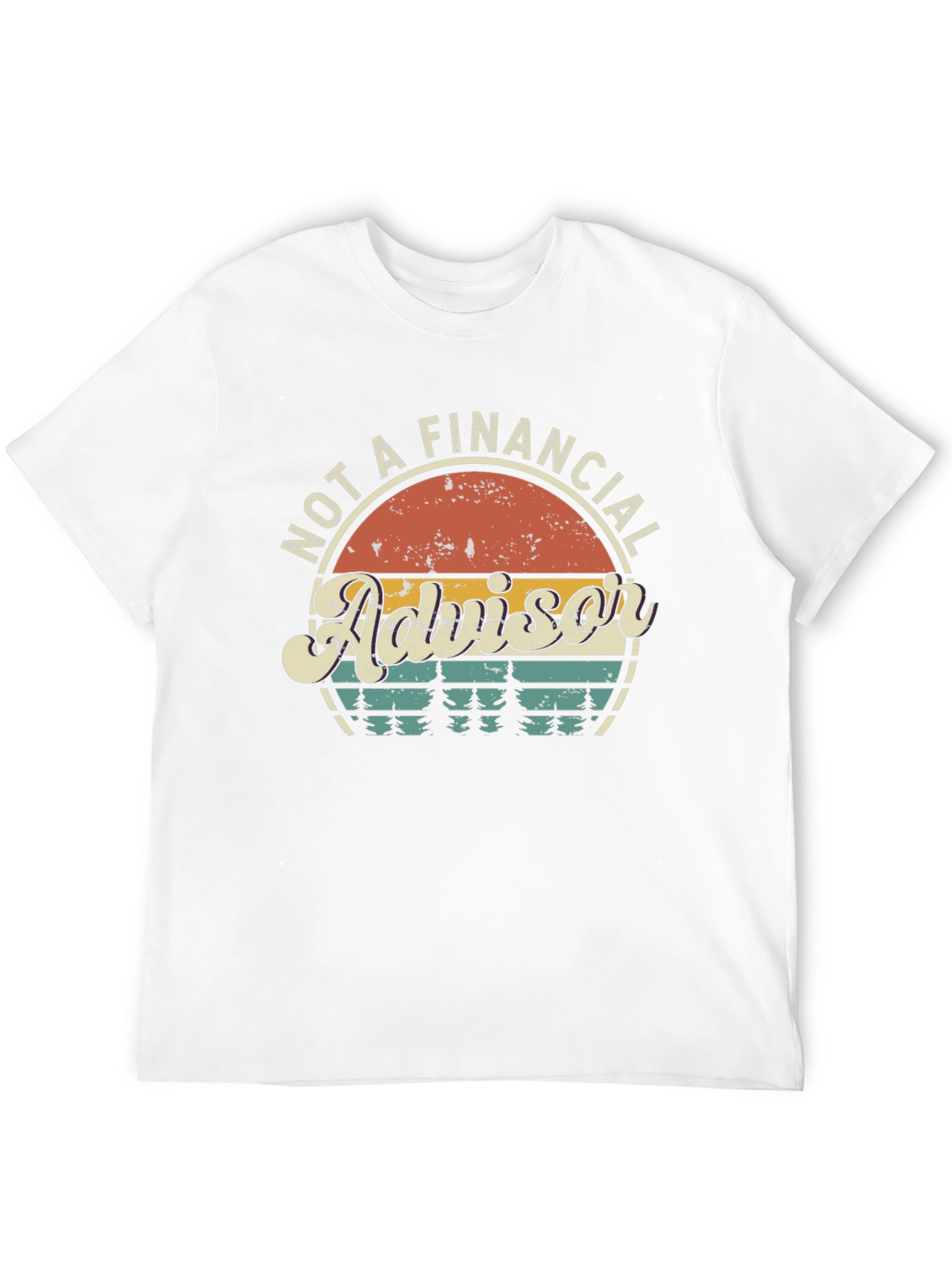 Not a Financial Advisor T-Shirt - Retro Design