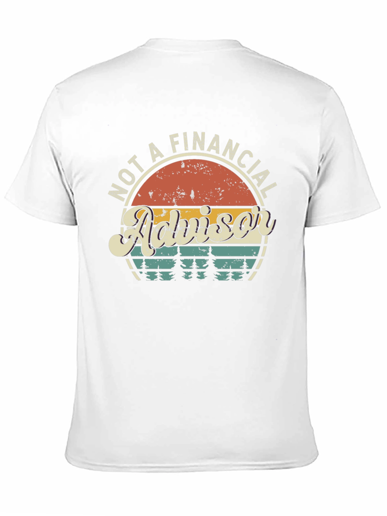 Not a Financial Advisor T-Shirt - Retro Design