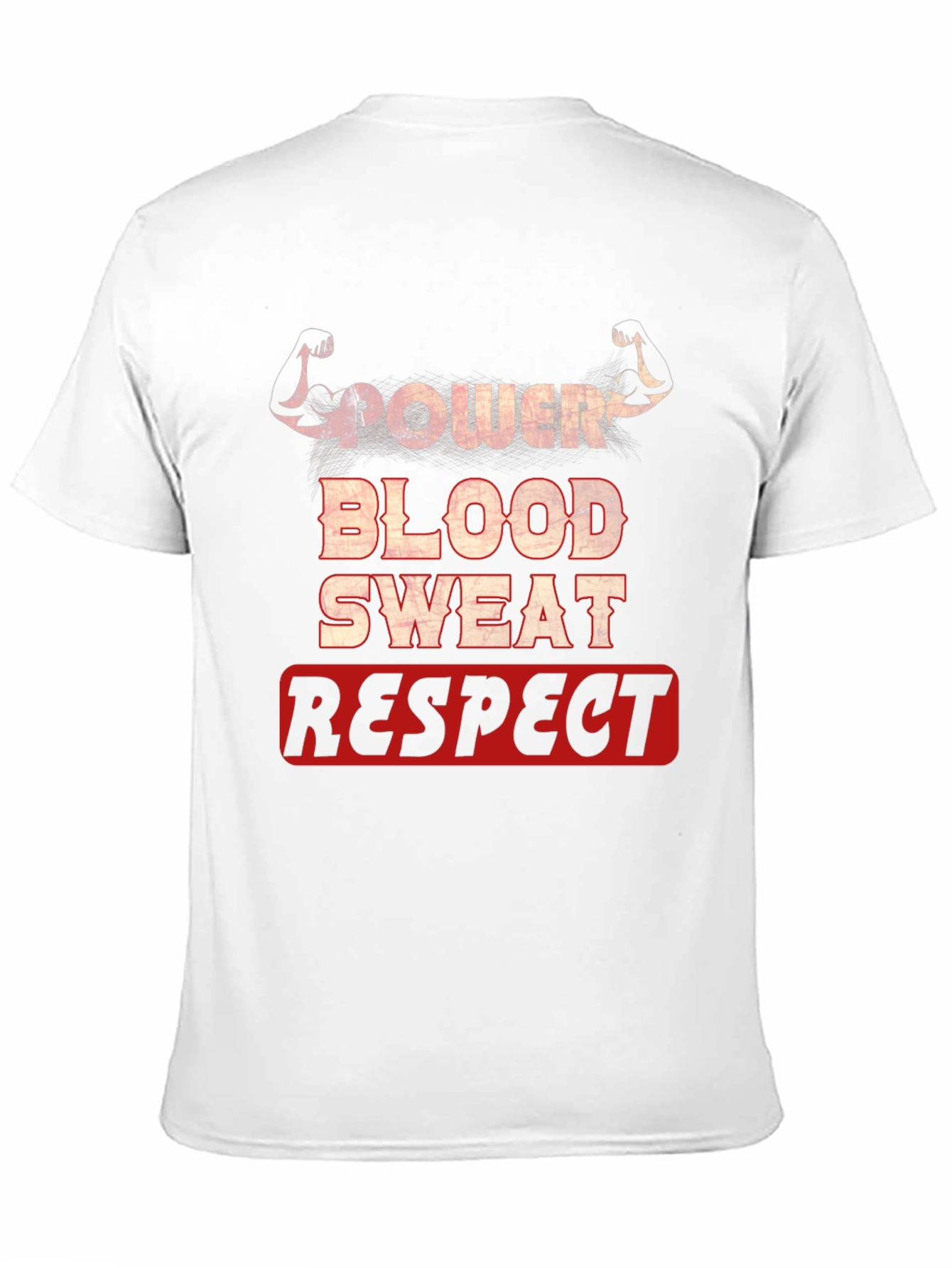 Power Blood Sweat Respect Graphic T-Shirt