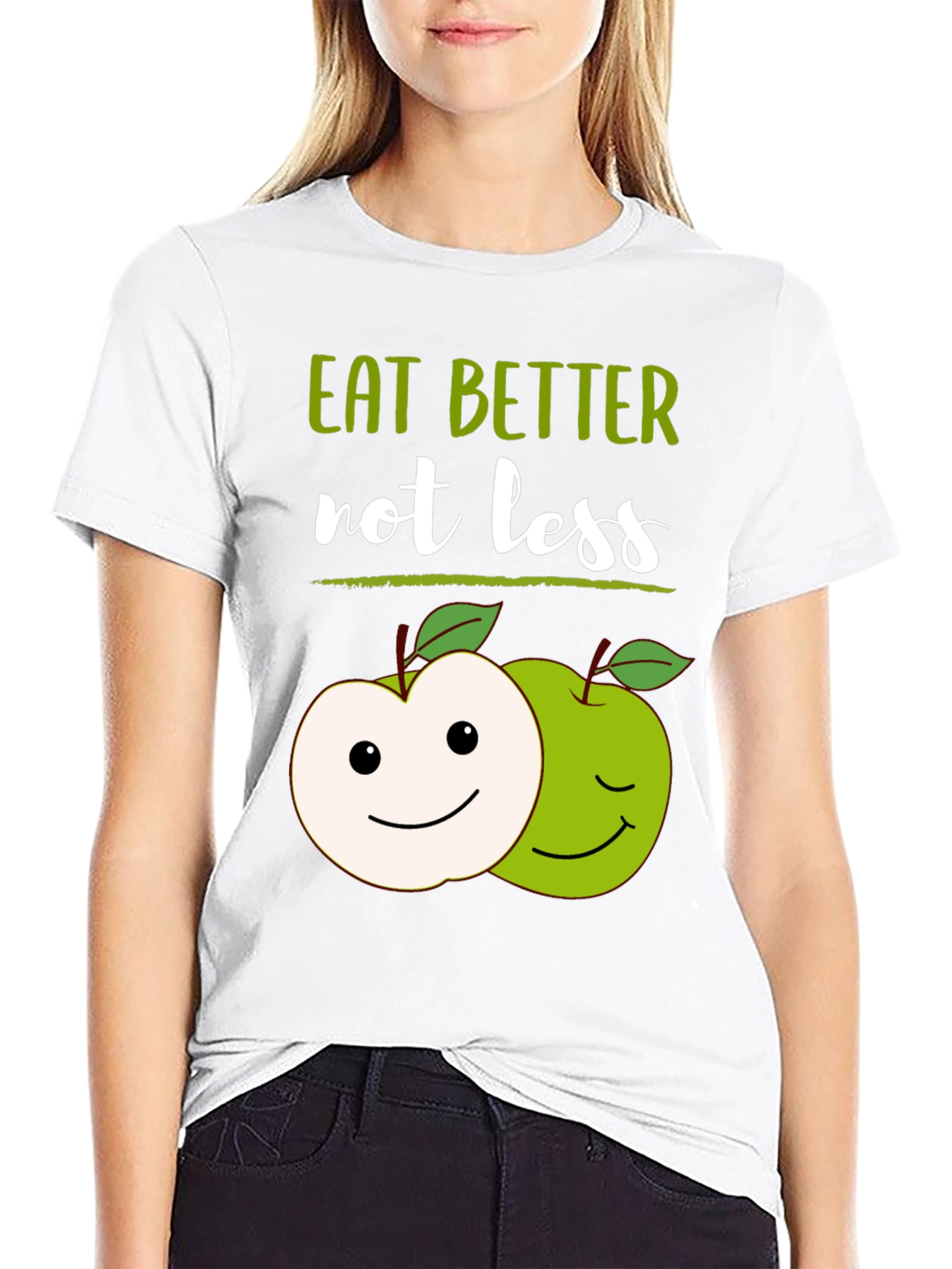 Eat Better Not Less T-Shirt with Apple Graphic