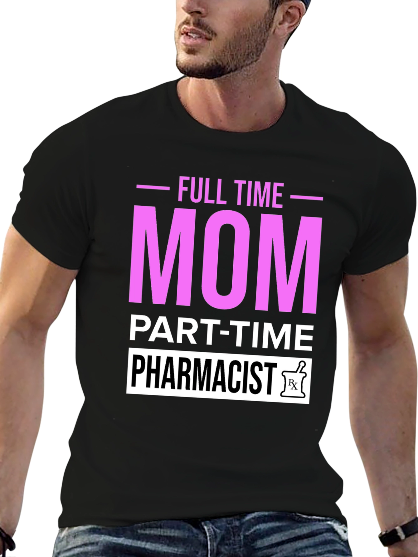 Full Time Mom Part-Time Pharmacist Graphic T-Shirt