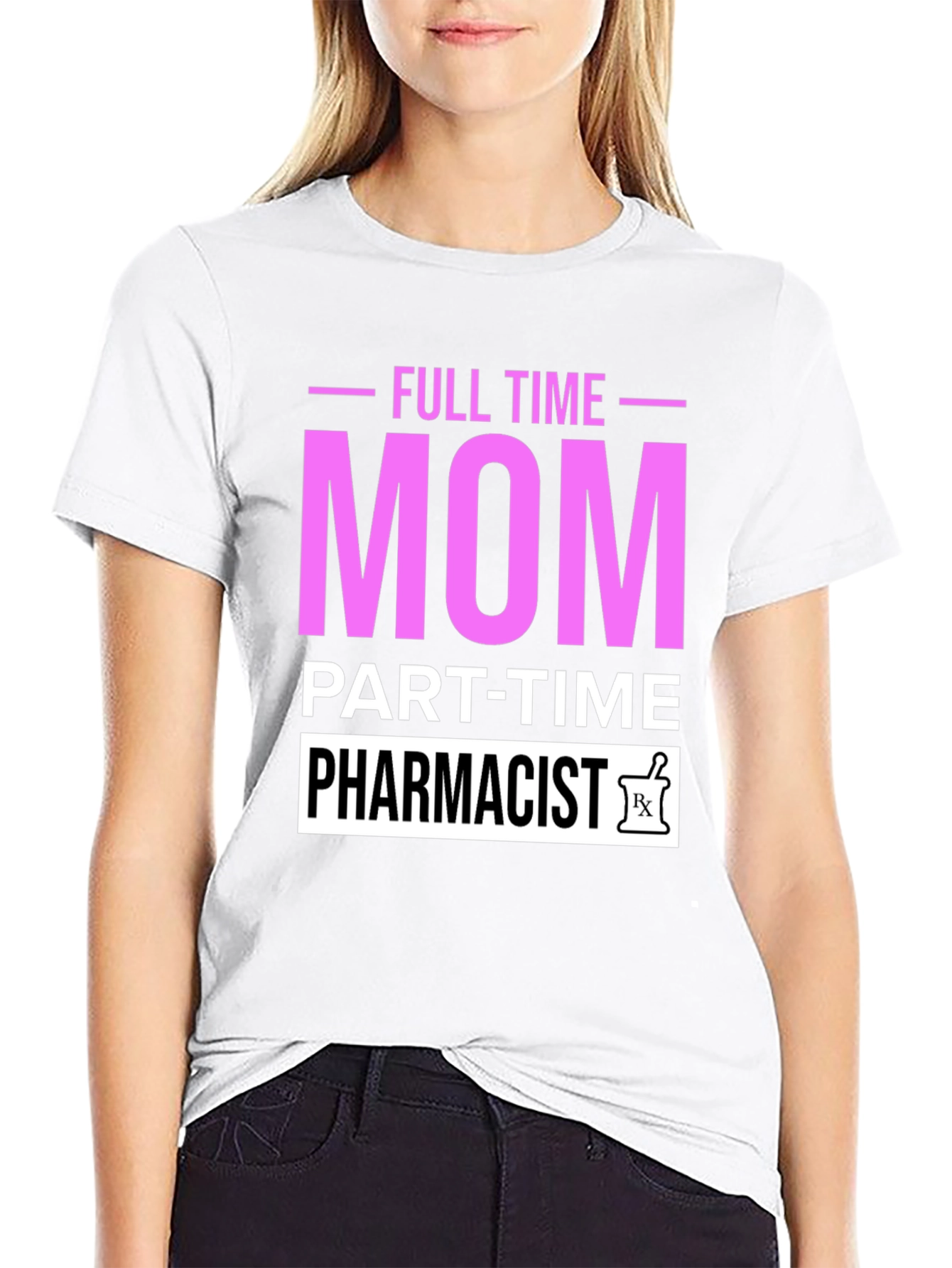 Full Time Mom Part-Time Pharmacist Graphic T-Shirt
