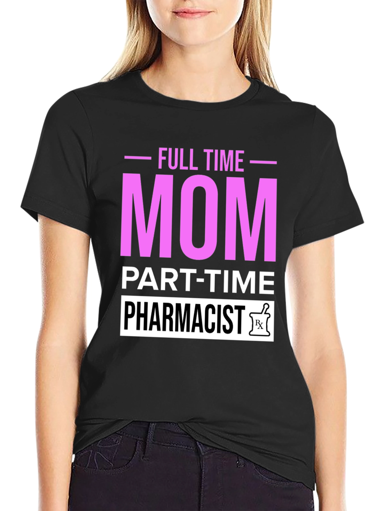 Full Time Mom Part-Time Pharmacist Graphic T-Shirt