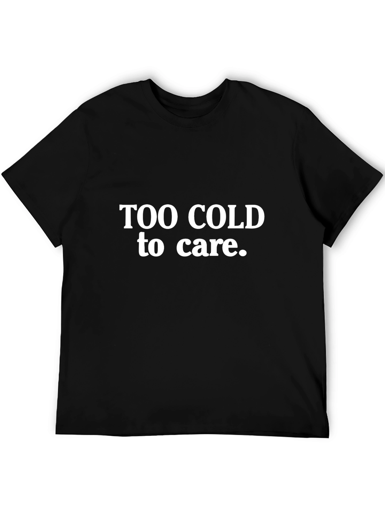 Too Cold to Care Black Graphic Tee